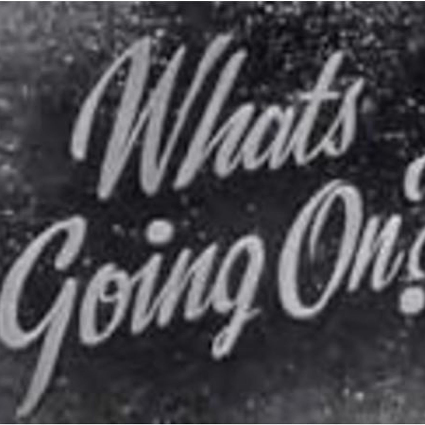 Taking It To The Streets: The Scoop From The Stoop: What's Going On? episode artwork