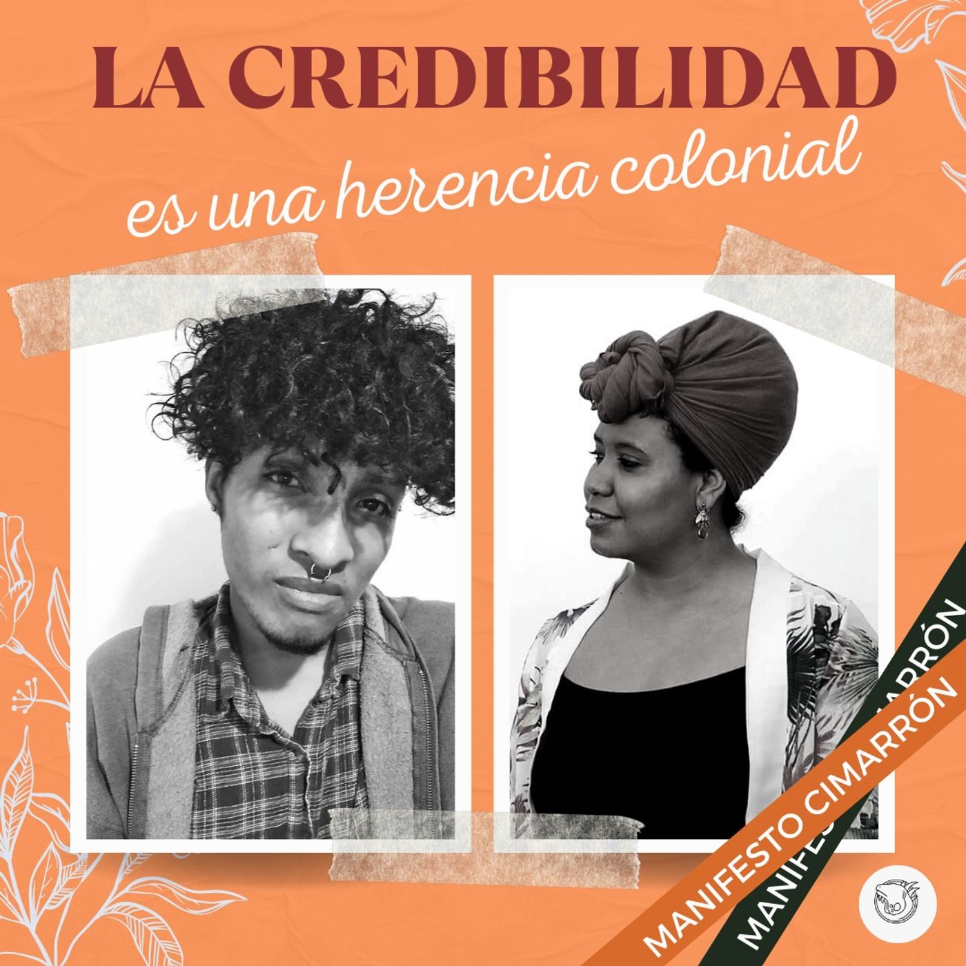 La credibilidad es una herencia colonial