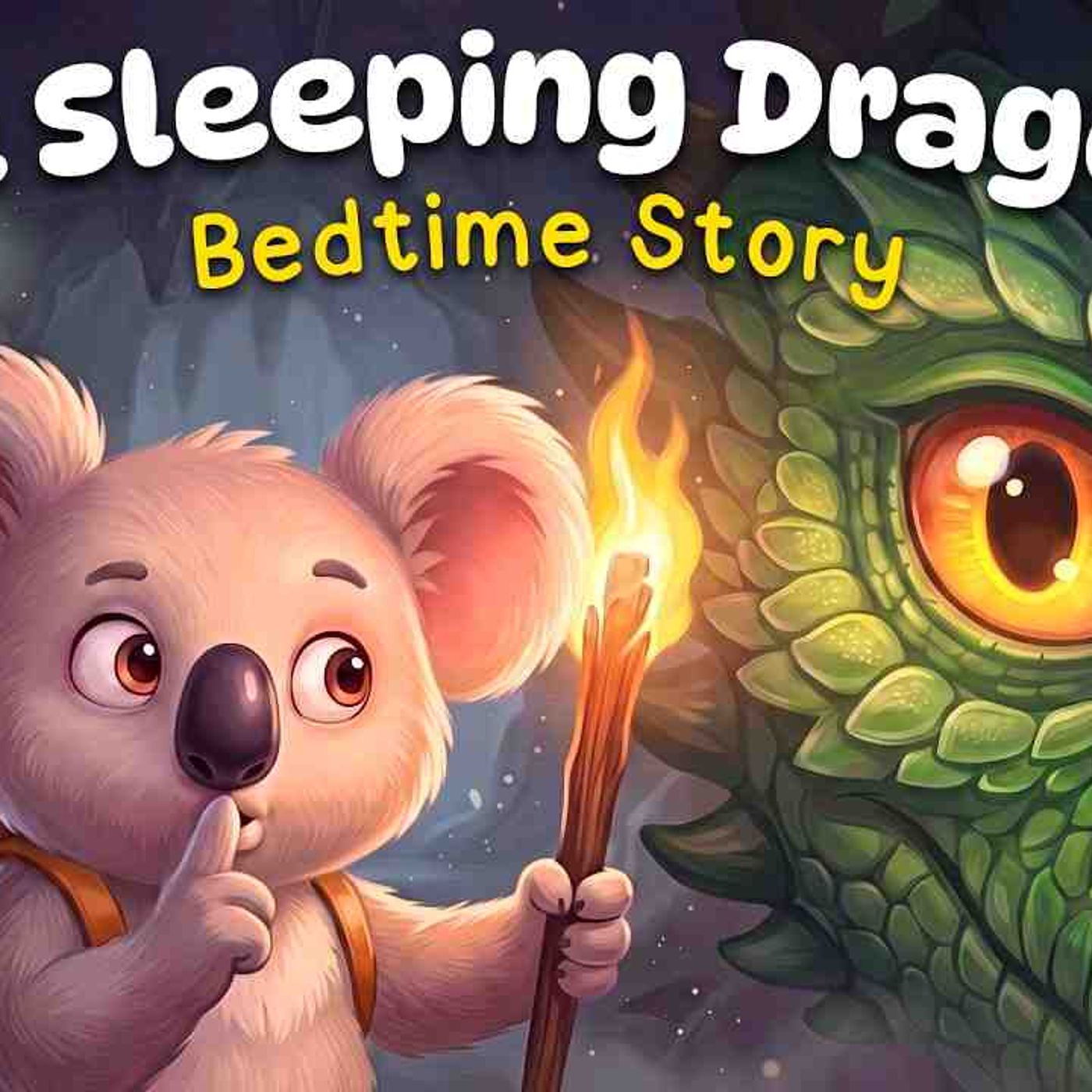 The Sleeping Dragons 💤 Cozy Bedtime Story for Kids 🌙 with Koko The Koala _ Kira episode artwork