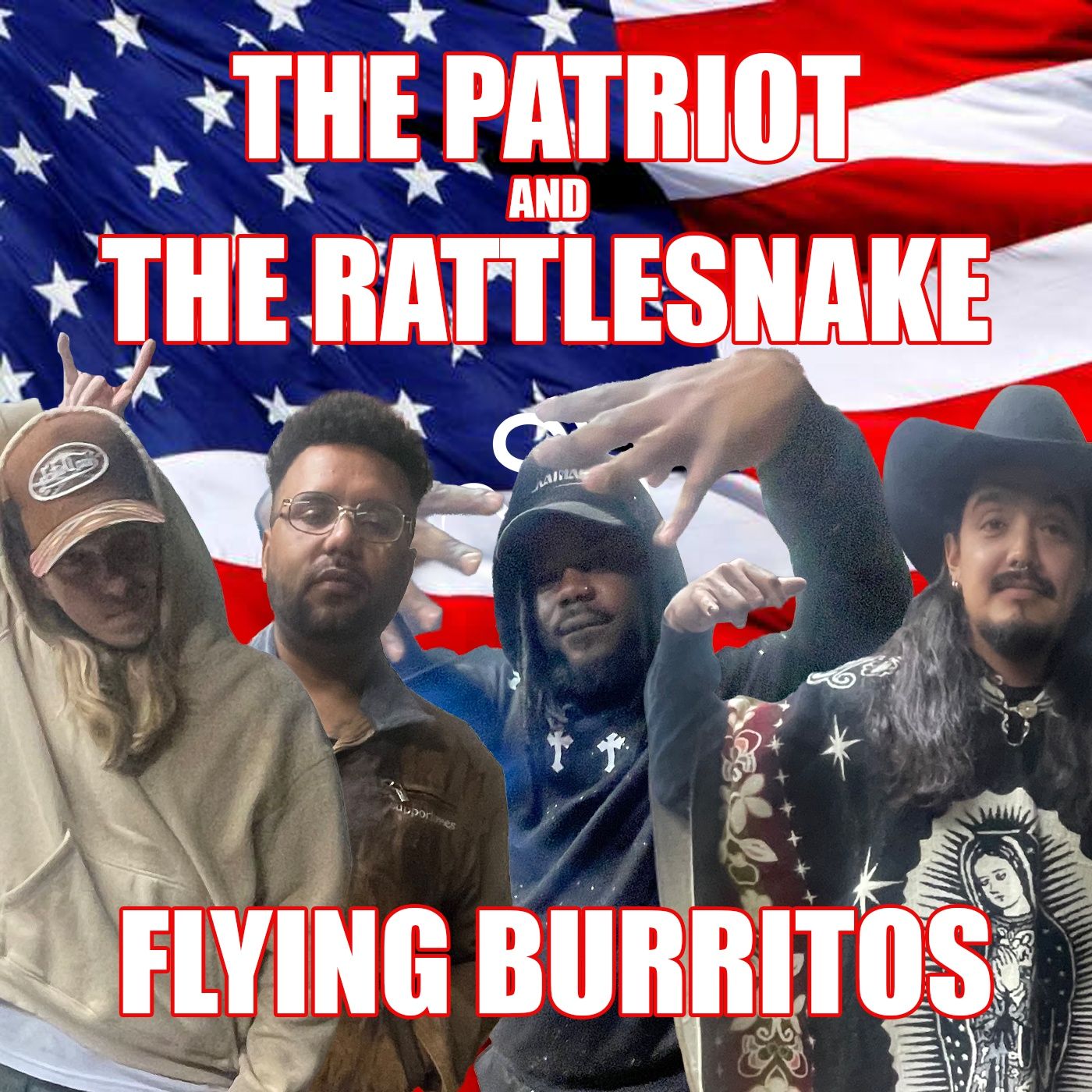Flying Burritos | The Patriot and The Rattlesnake | Episode 27 episode artwork