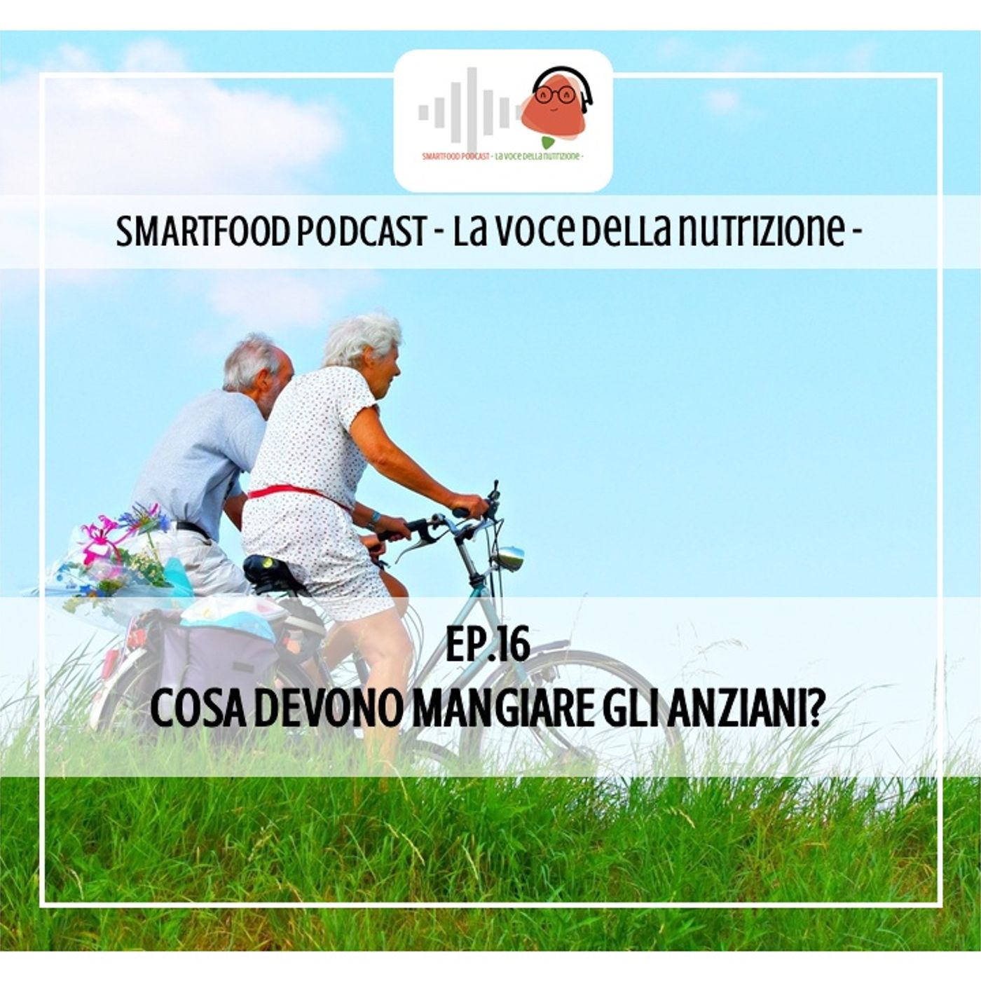 Smartfood podcast - La voce della nutrizione