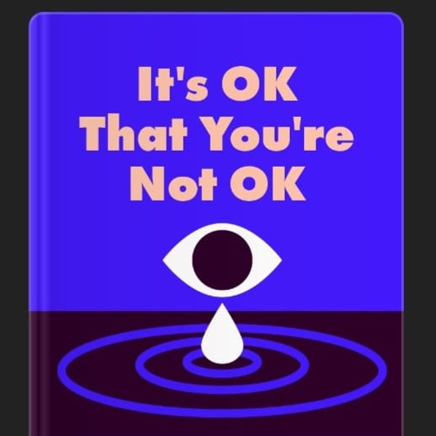 It´s OK That You´re Not OK
