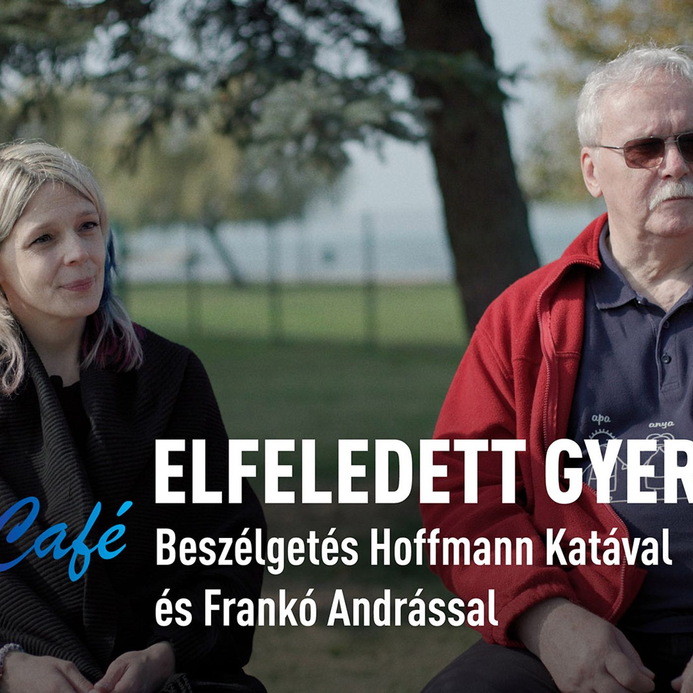 Elfeledett gyermekek - Beszélgetés Hoffmann Katával és Frankó Andrással | Drogriporter Café episode artwork