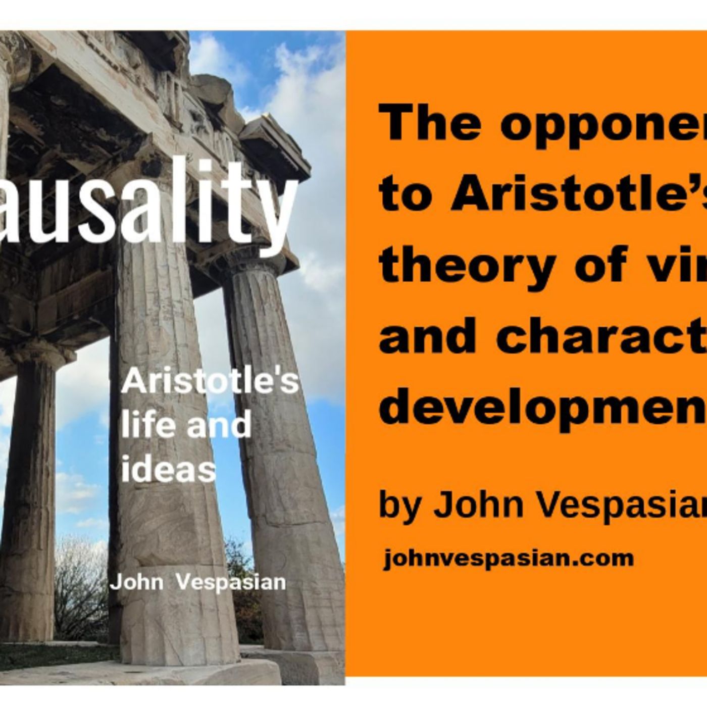 Opponents to Aristotle’s theory of virtue and character development episode artwork