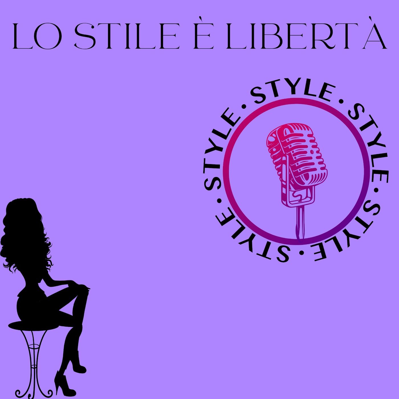 Lo stile è libertà ! podcast artwork