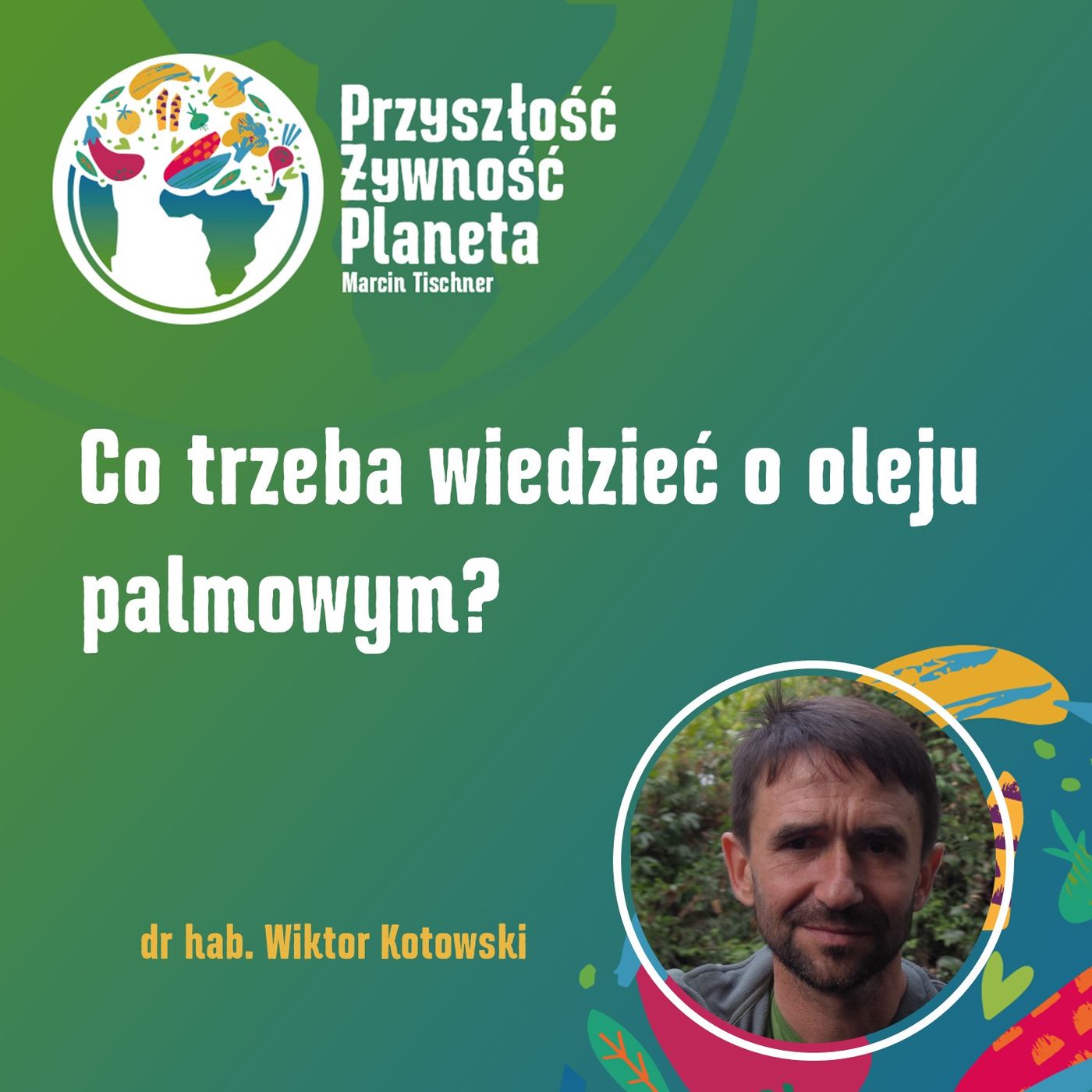 Przyszłość. Żywność. Planeta