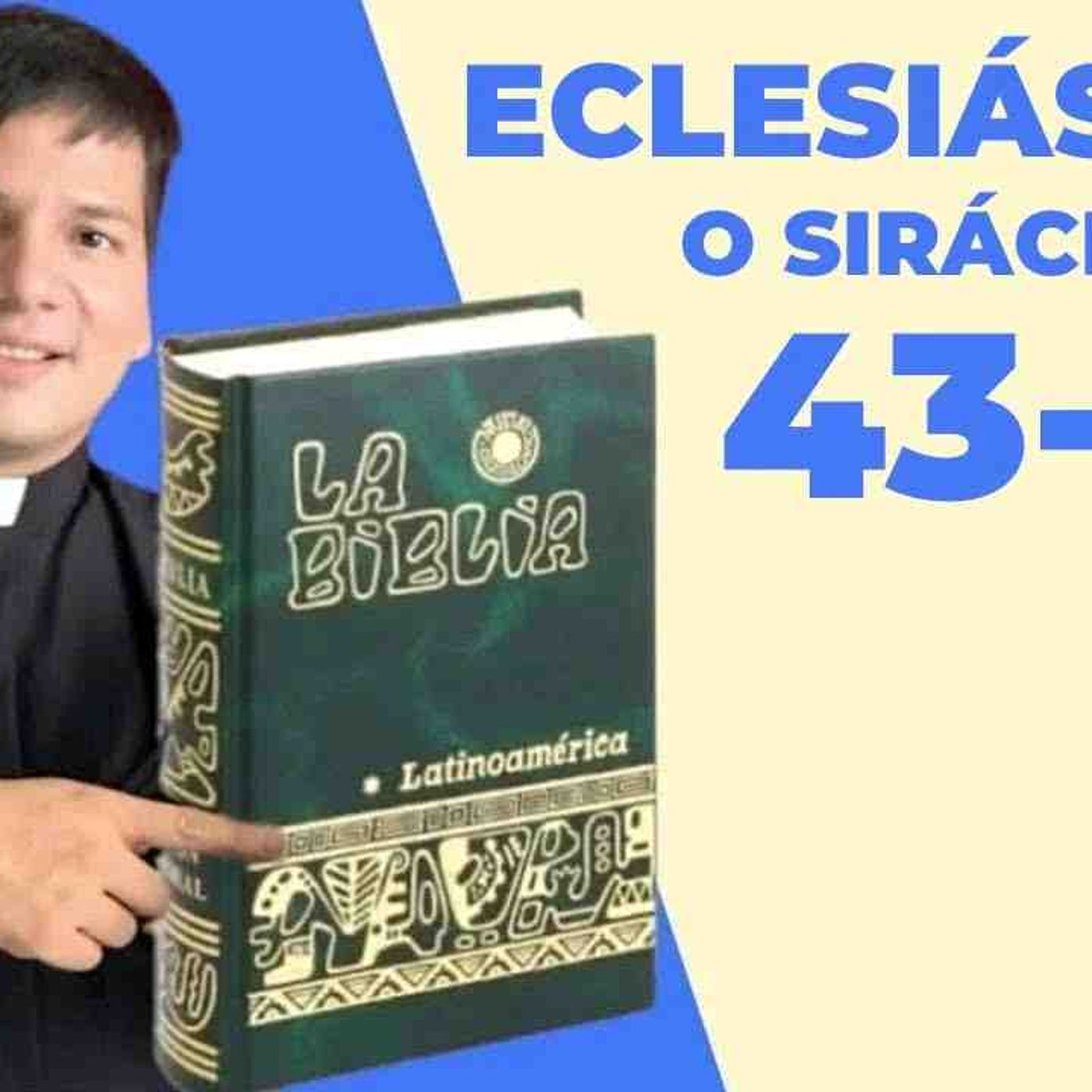 LECTURA DE BIBLIA_ HOY Sabado 25 Octubre 2025 - Eclesiástico 43-48 📖 - con el Padre Marcos Galvis(MP3_160K) episode artwork