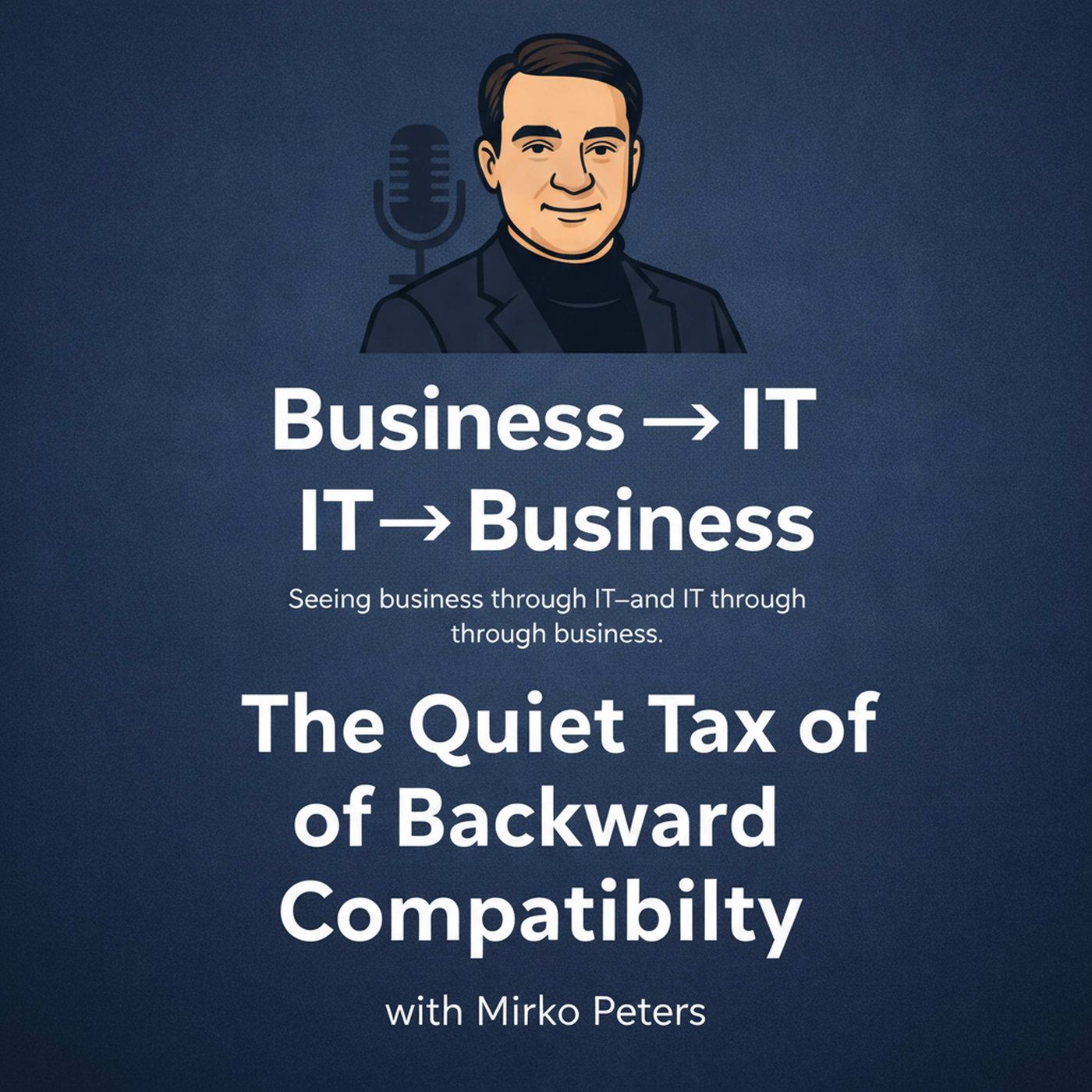 The Quiet Tax of Backward Compatibility episode artwork