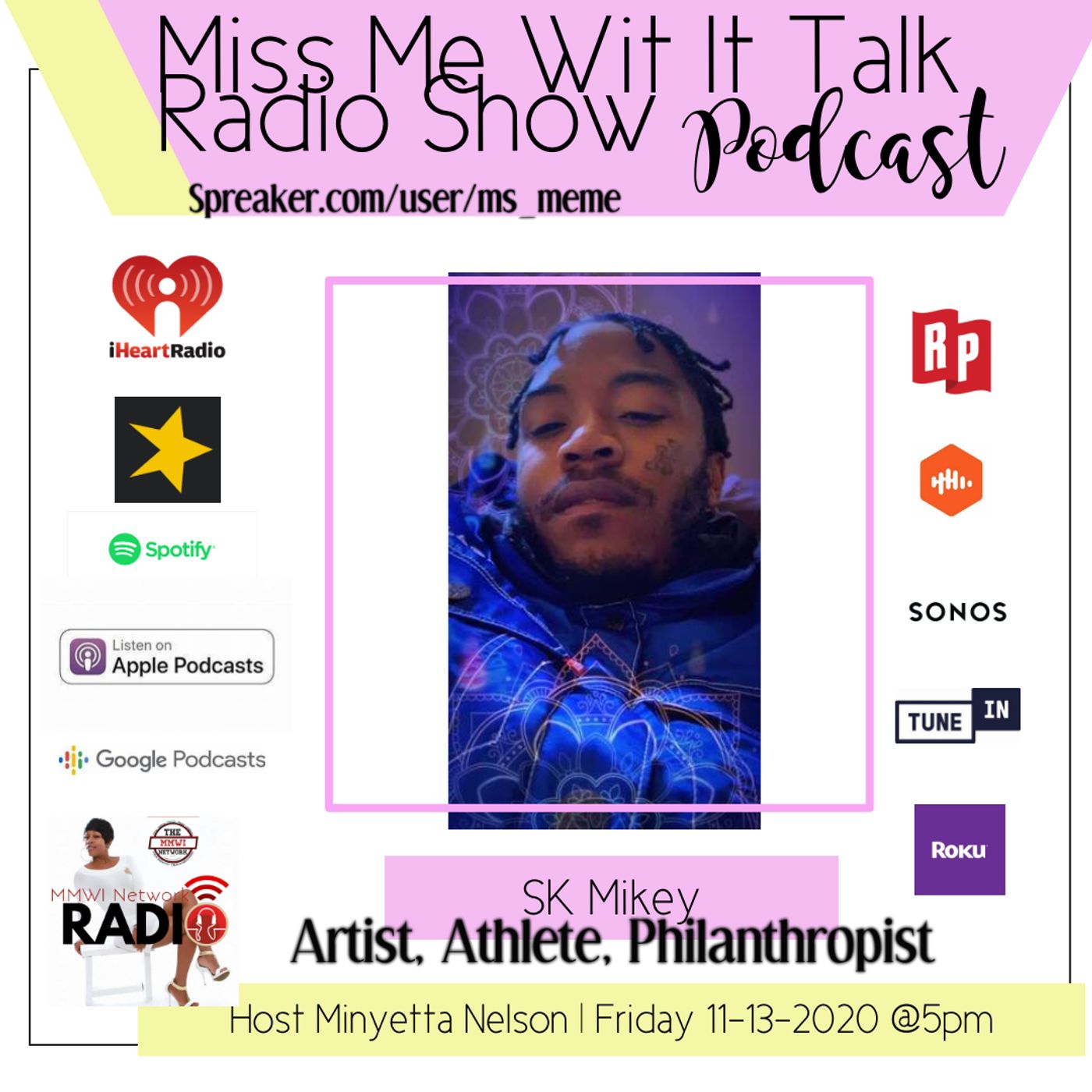 Special Interview w/ Sk Mikey 11-13-2020 episode artwork