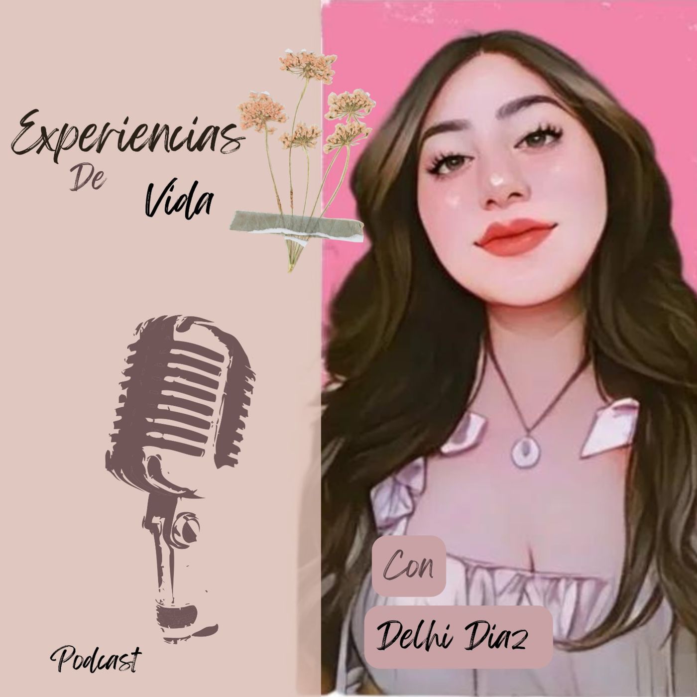 Experiencias de Vida | Delhi Diaz