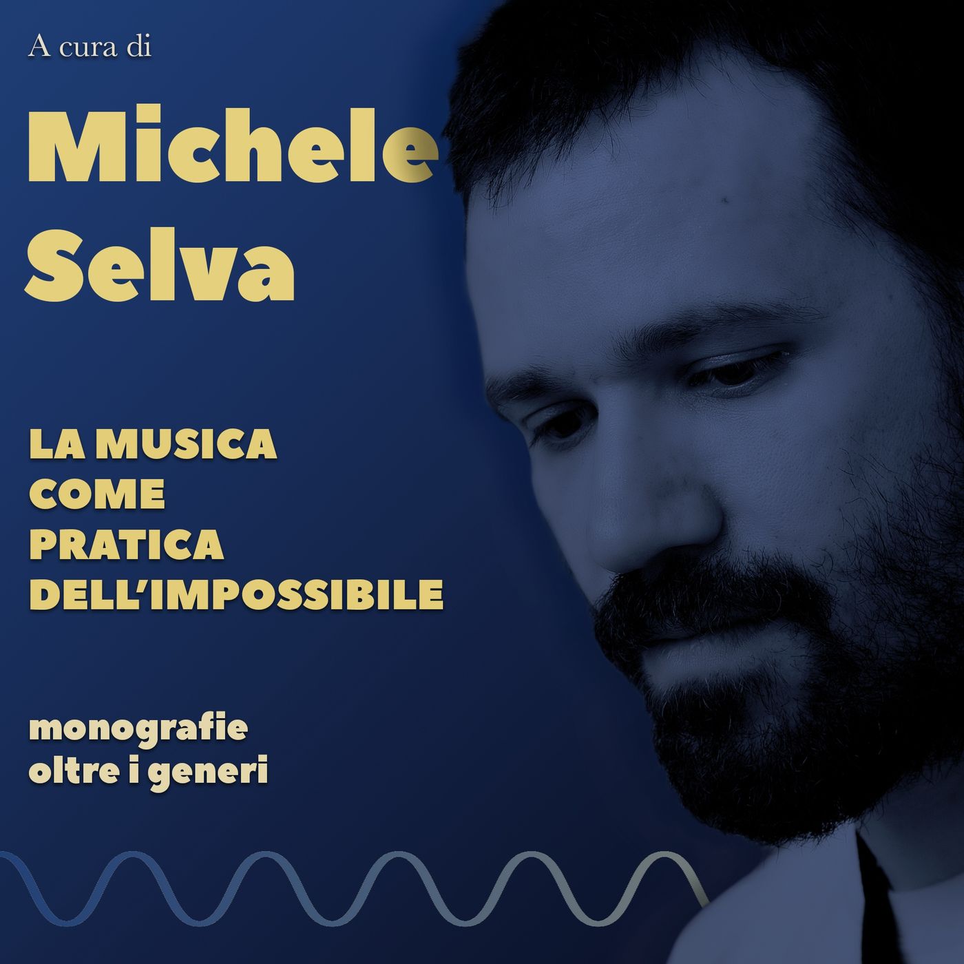 La Musica come Pratica dell’Impossibile