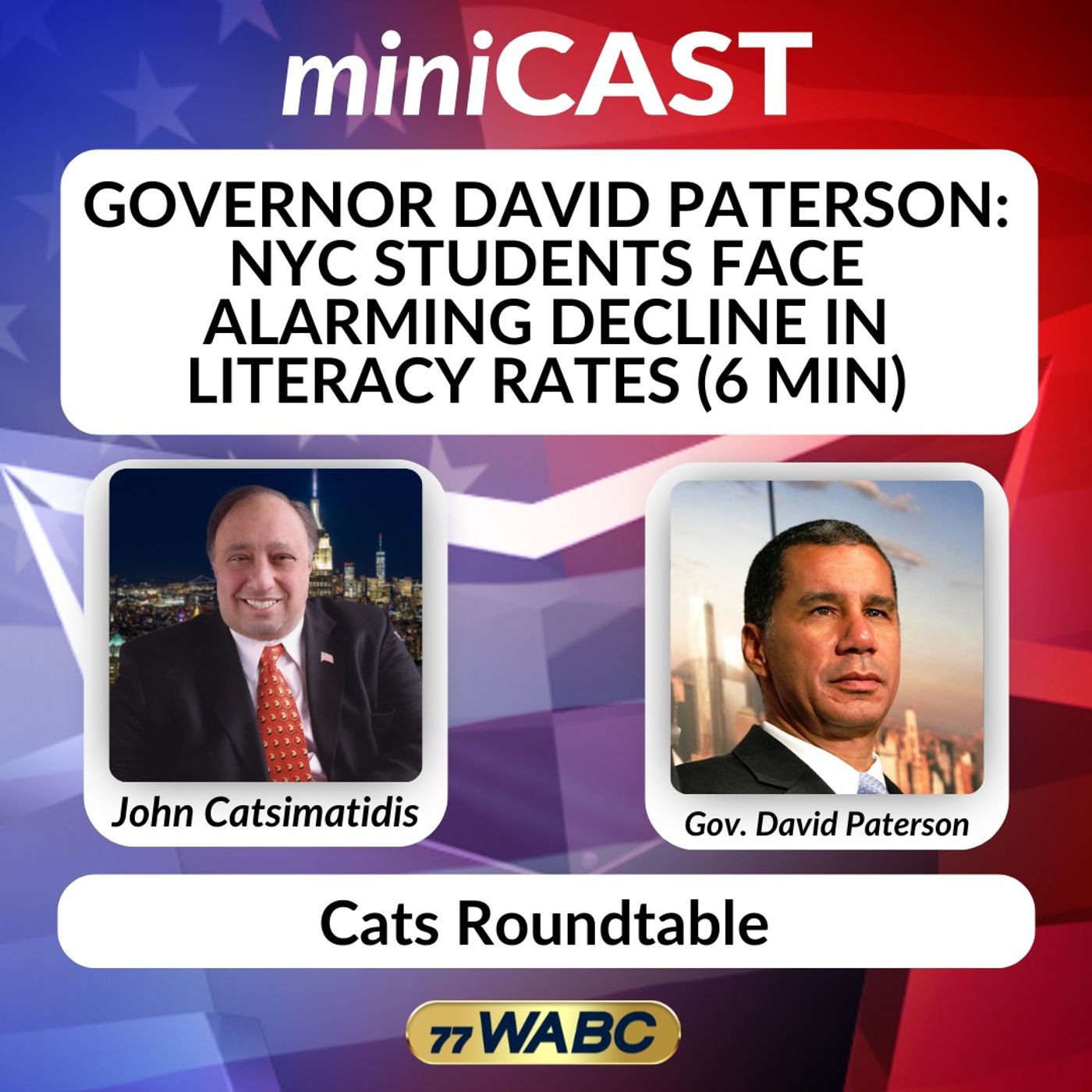 Governor David Paterson: NYC Students Face Alarming Decline in Literacy Rates (6 min) episode artwork