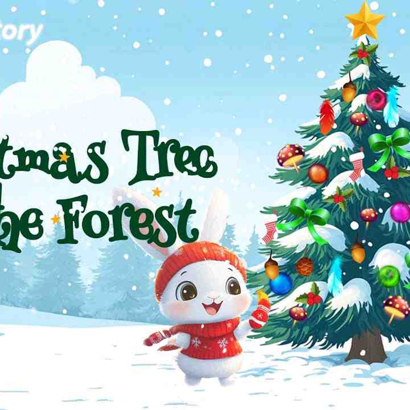 The Christmas Tree in the Forest  _ ❄️ Magical Christmas Bedtime Stories for Kids episode artwork