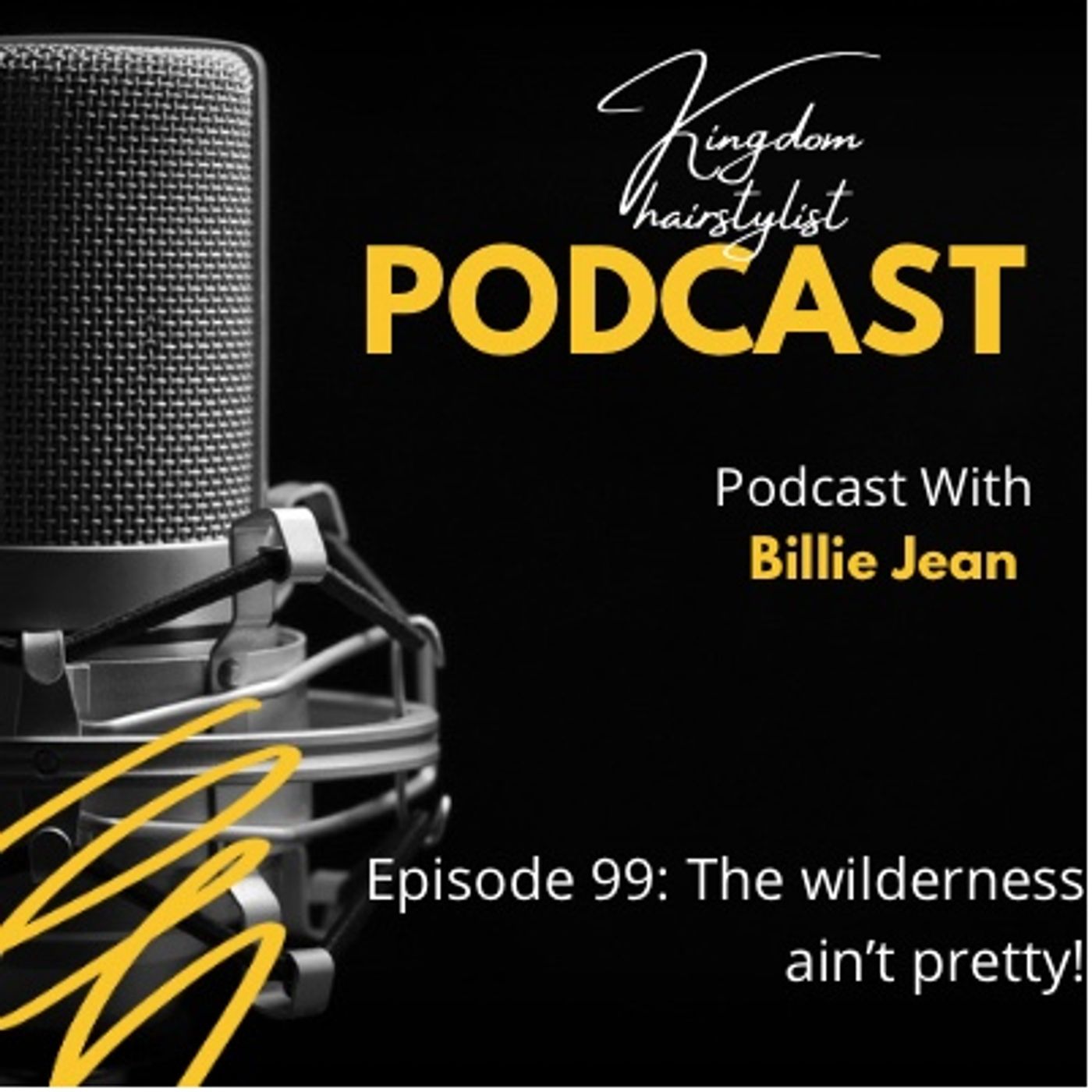 Episode 99 - The Wilderness ain’t pretty! episode artwork