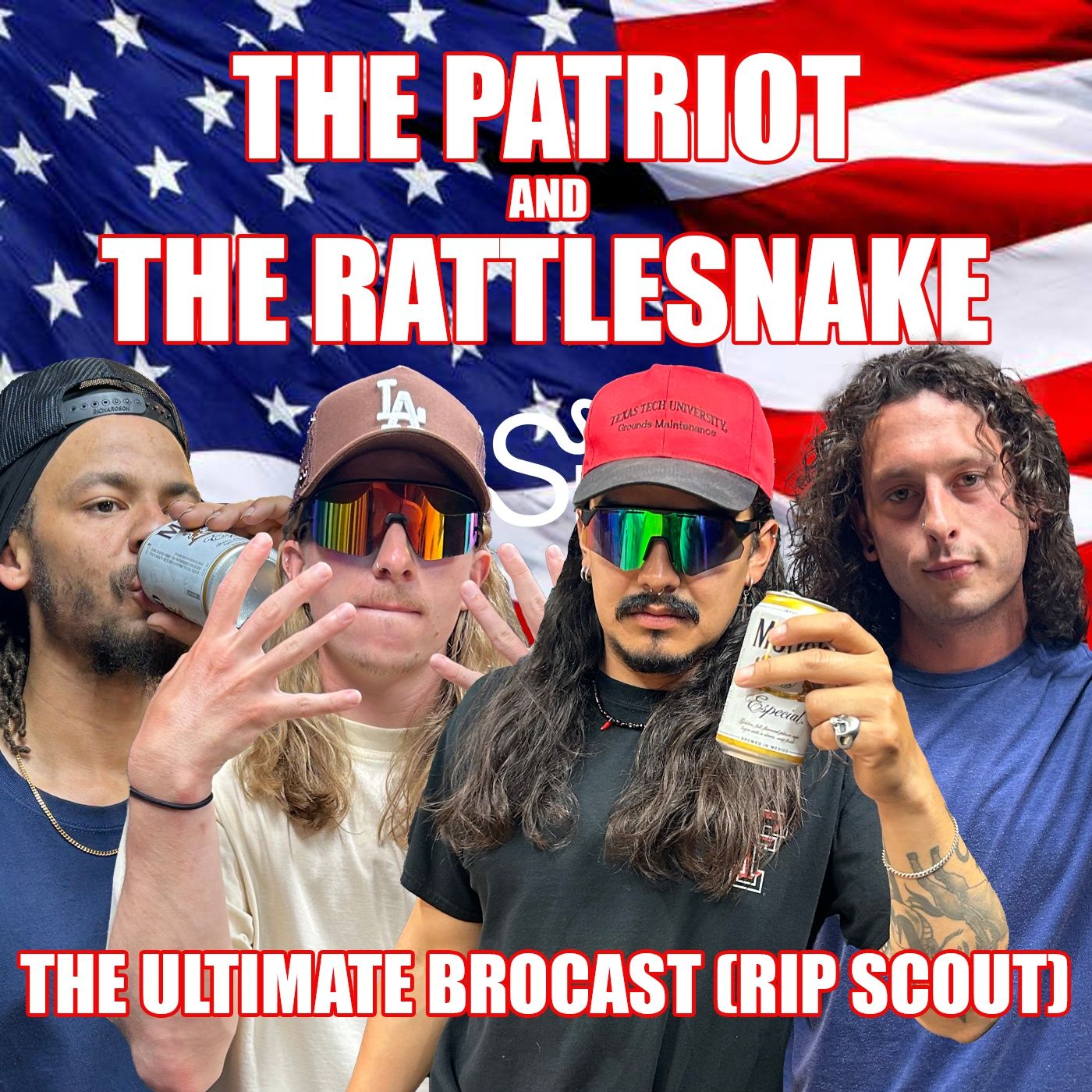 The Ultimate Brocast (RIP Scout) | The Patriot and The Rattlesnake | Episode 12 episode artwork