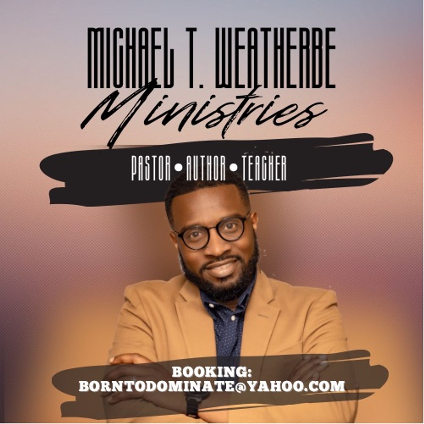 MIchael T. Weatherbe Ministries