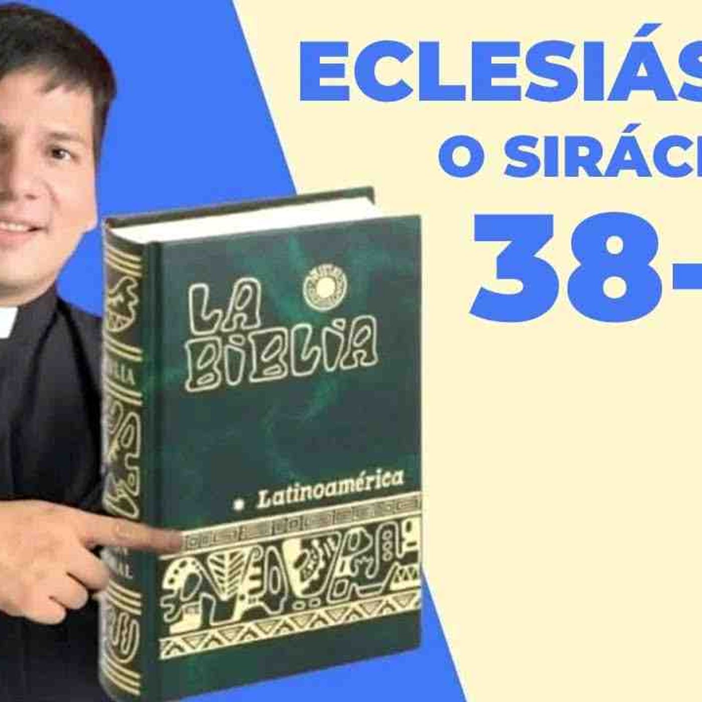 LECTURA DE BIBLIA_ HOY Viernes 24 Octubre 2025 - Eclesiástico 38-42 📖 - con el Padre Marcos Galvis(MP3_160K) episode artwork