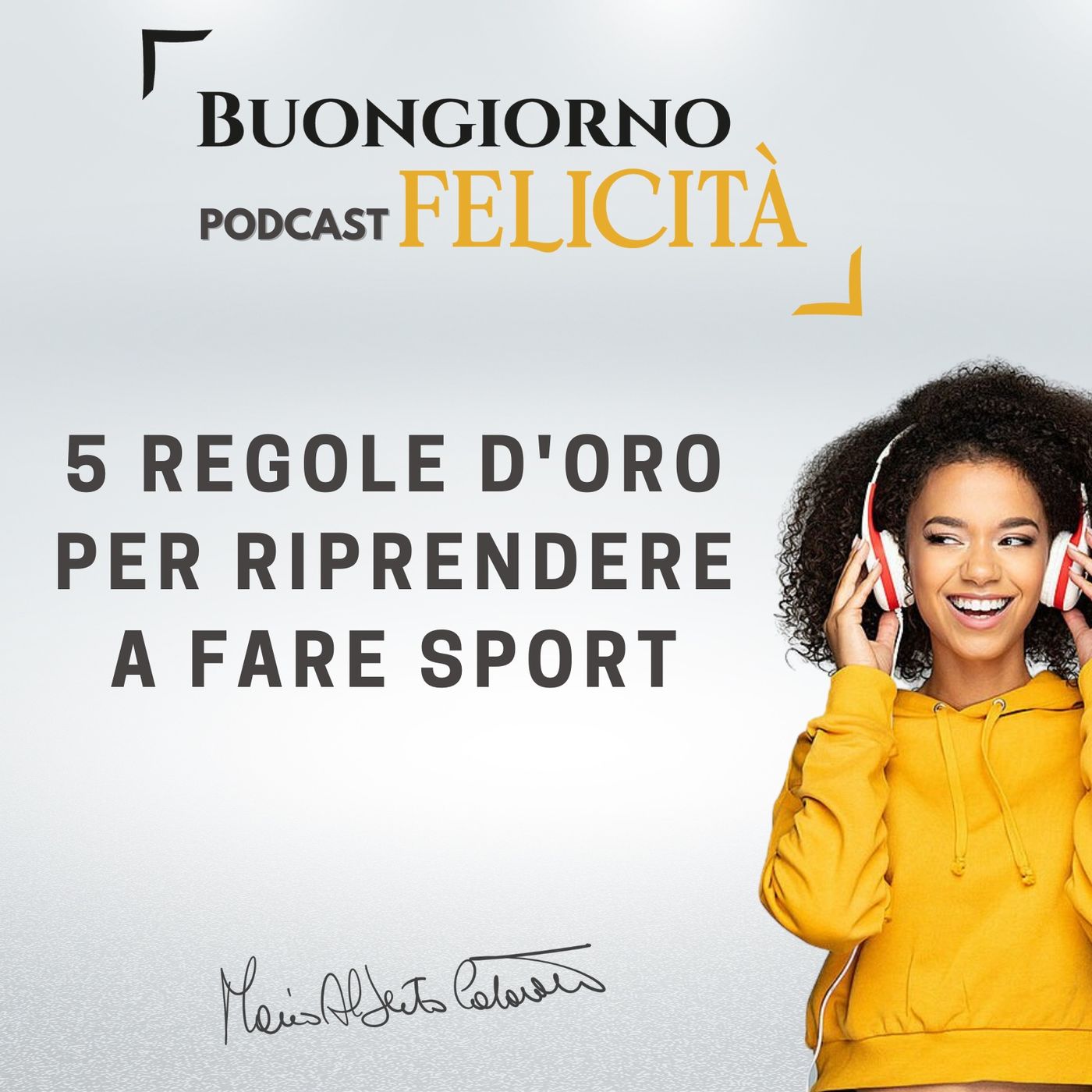 #984 - 5 regole d'oro per riprendere a fare sport  | Buongiorno Felicità episode artwork