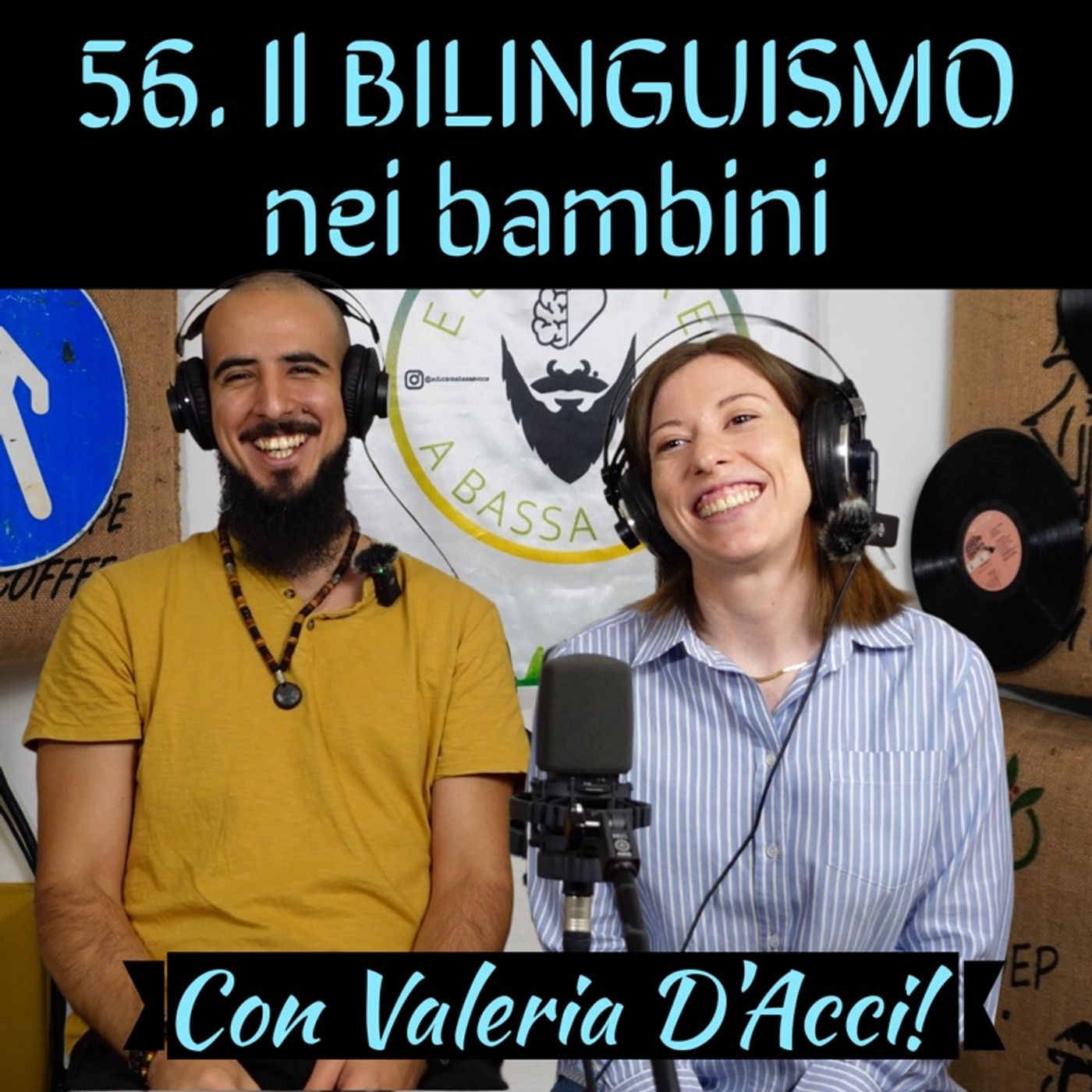 56 Il bilinguismo nei bambini con Valeria D'Acci