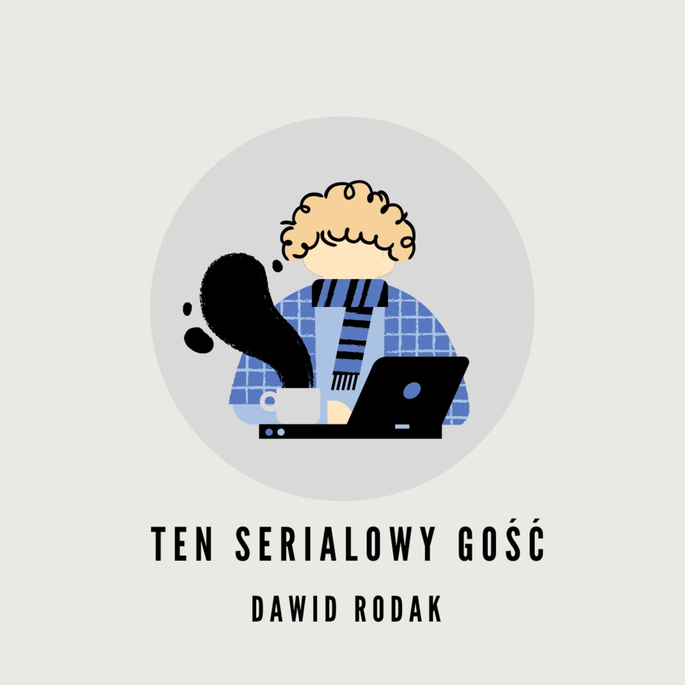 Ten serialowy gość