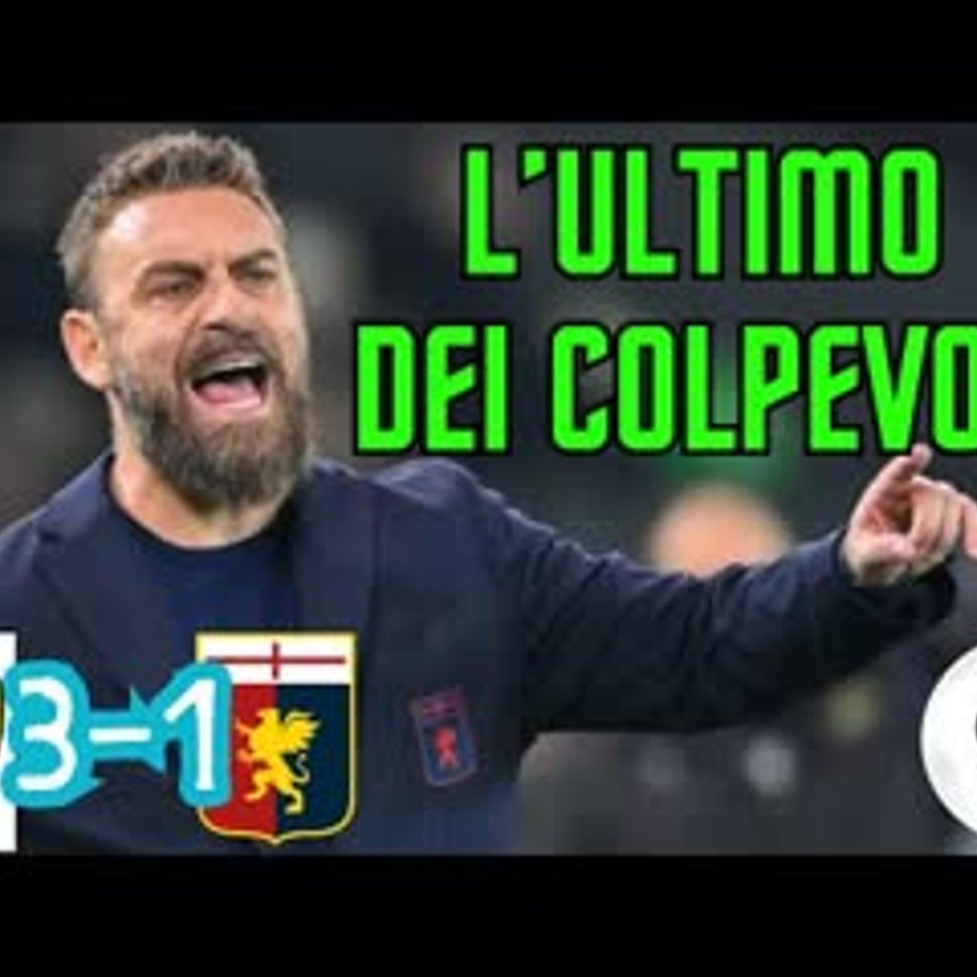 GENOA, dopo il crollo di ROMA piovono le insufficienze. Ma DE ROSSI è l'ultimo dei colpevoli