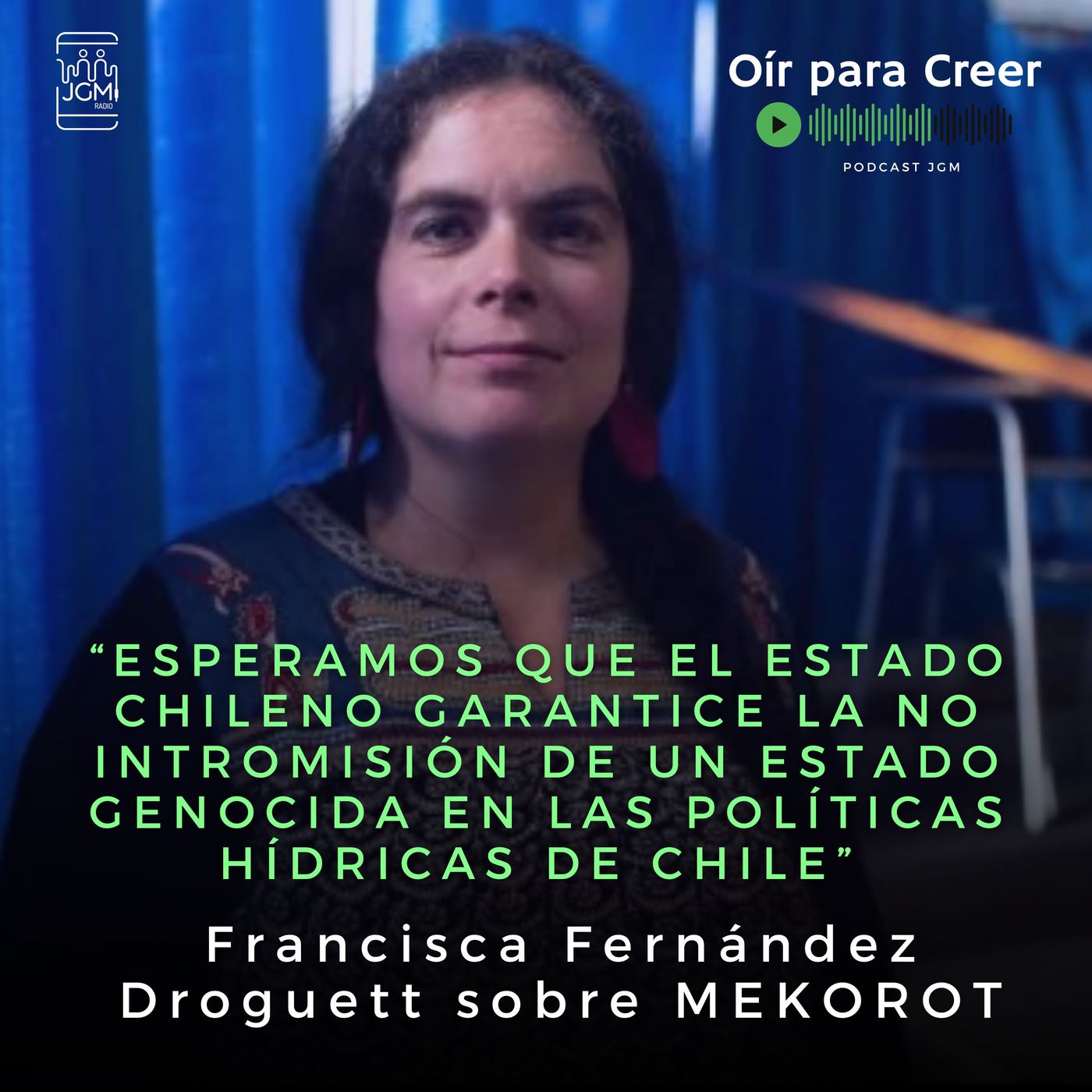 Francisca Fernández Droguett - Sobre Mekorot y defensoras del agua en Chile episode artwork