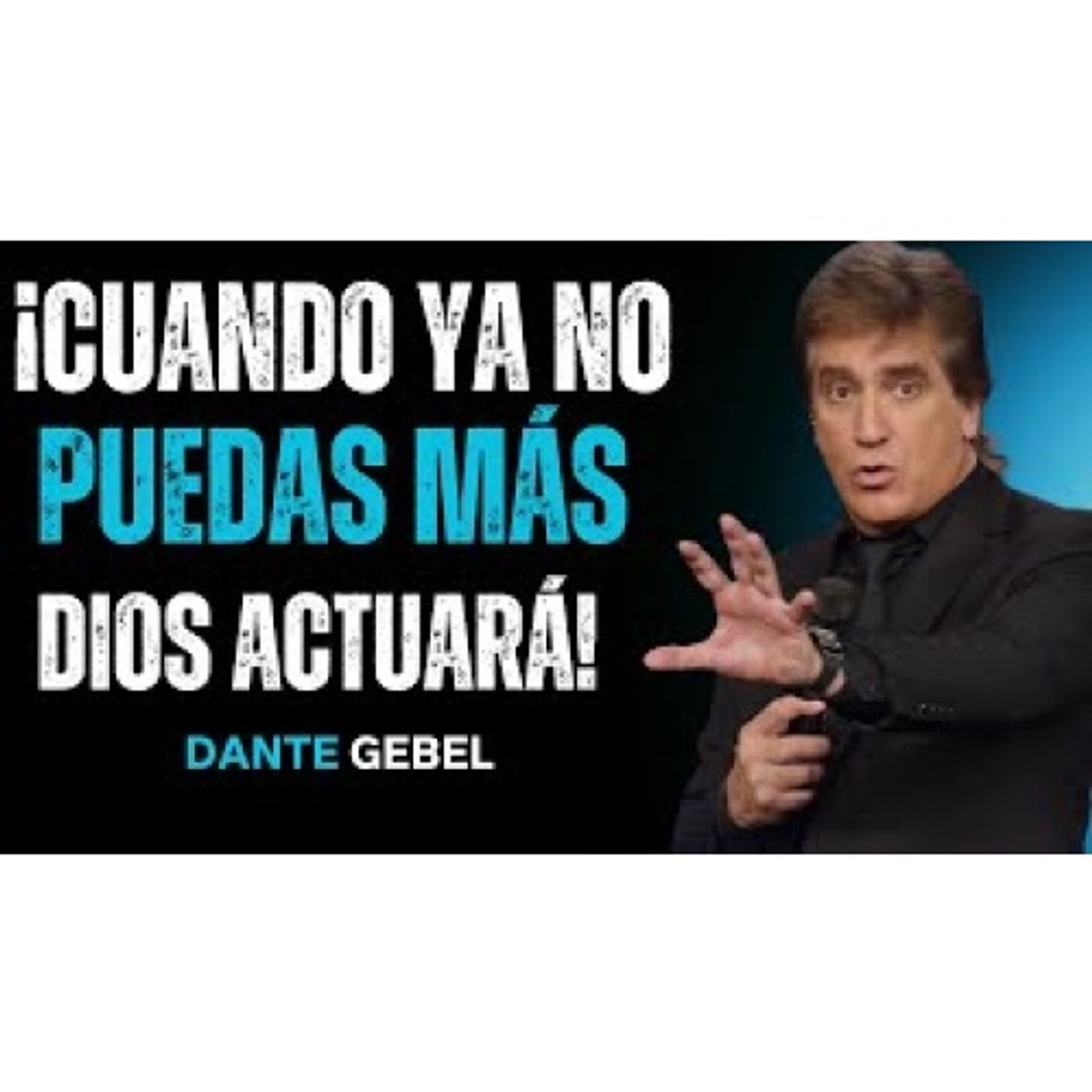 ¡Cuando Sientas Que Ya No Puedes Más, Dios Está Preparando Su Milagro! - Predicas de Dante Gebel