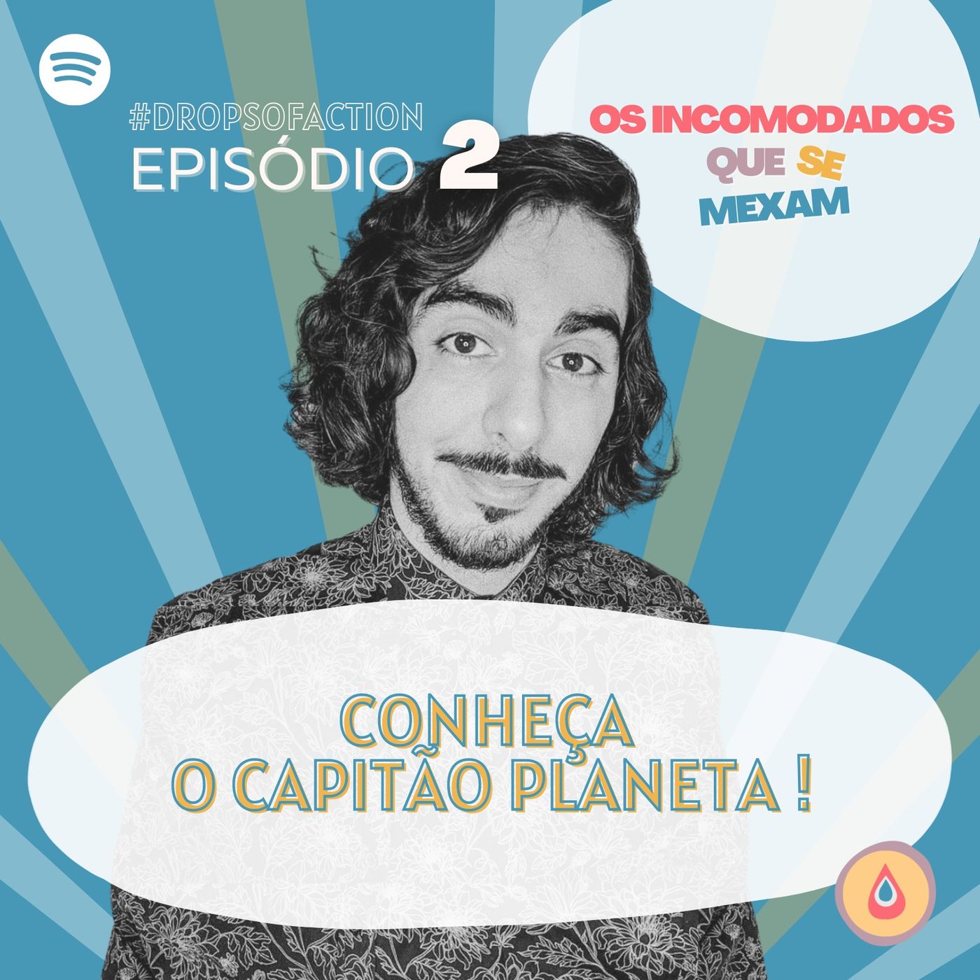 02 – Conheça Luciano Frontelle, o “Capitão Planeta”