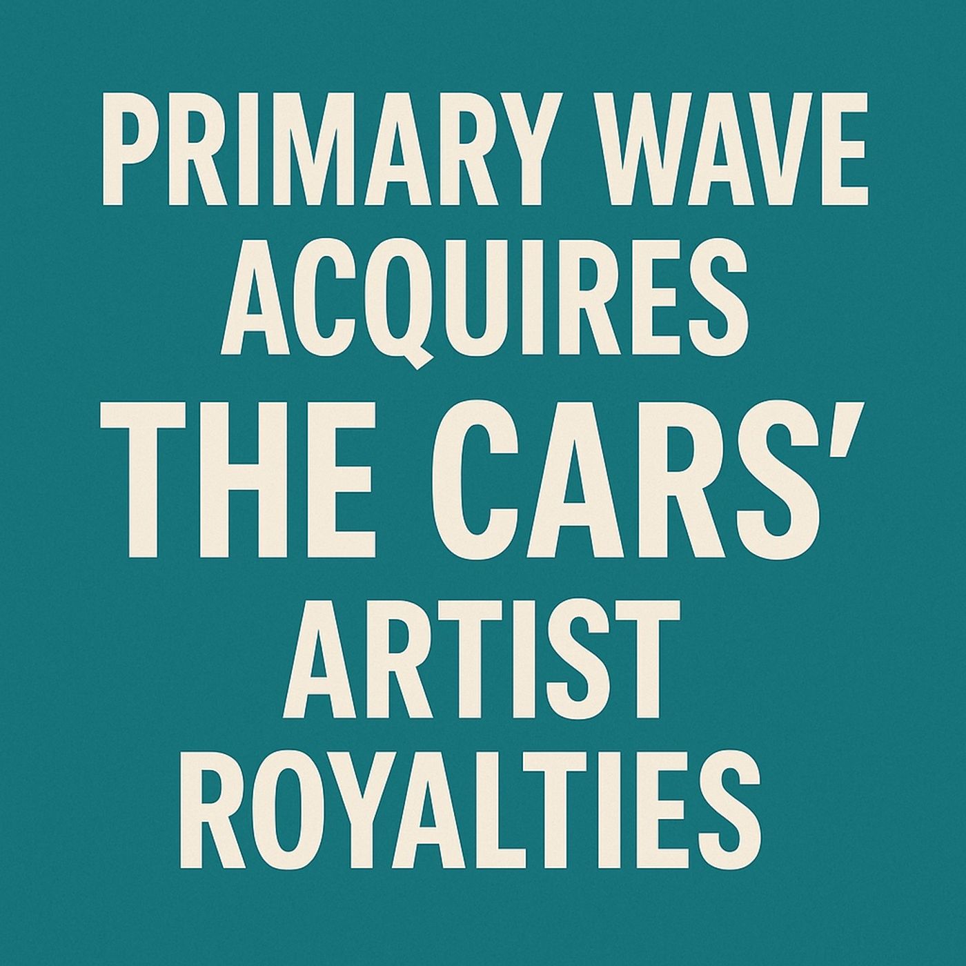 Primary Wave Acquires The Cars' Artist Royalties | Music Royalties Explain In Full