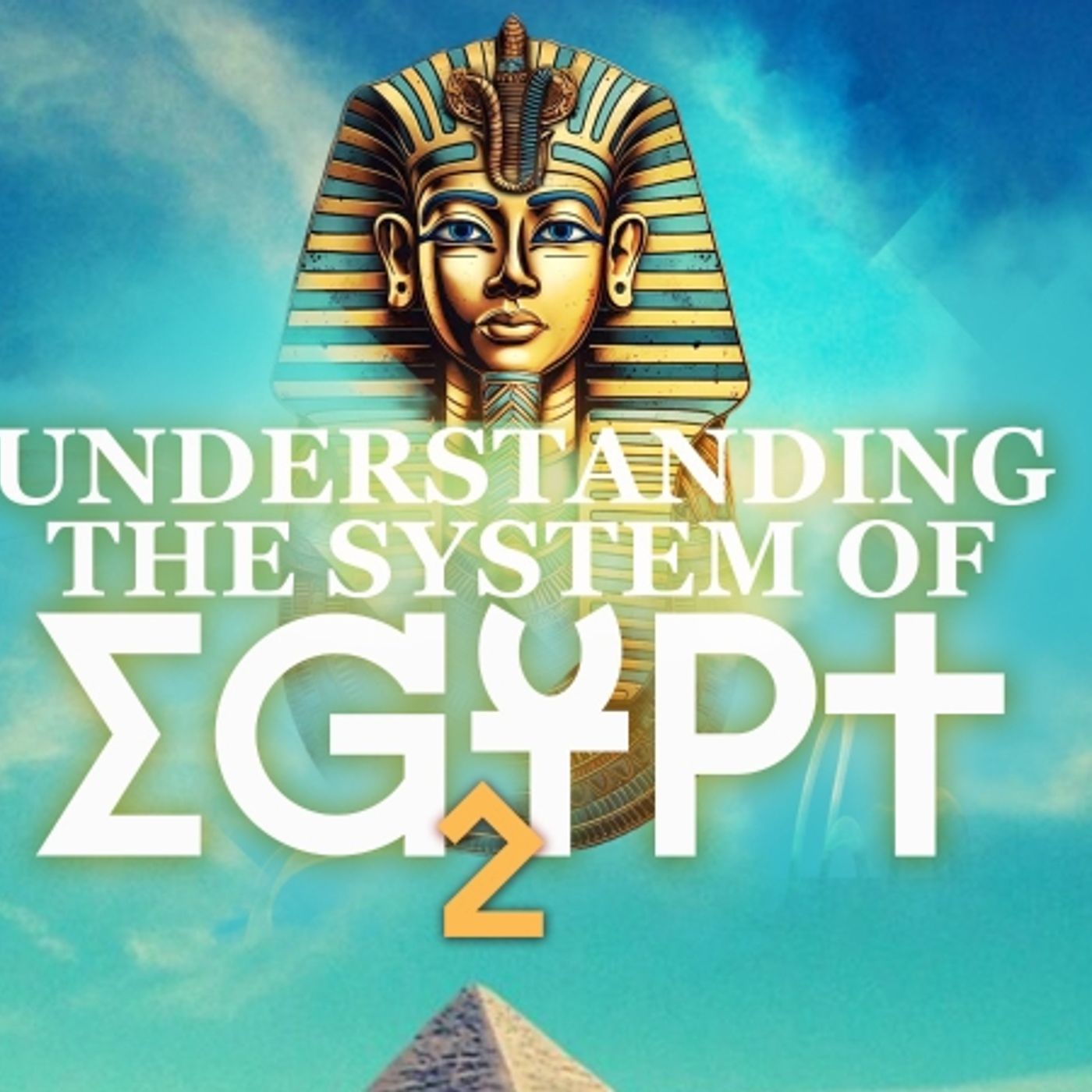 Understanding The System Of Egypt (Part 2)