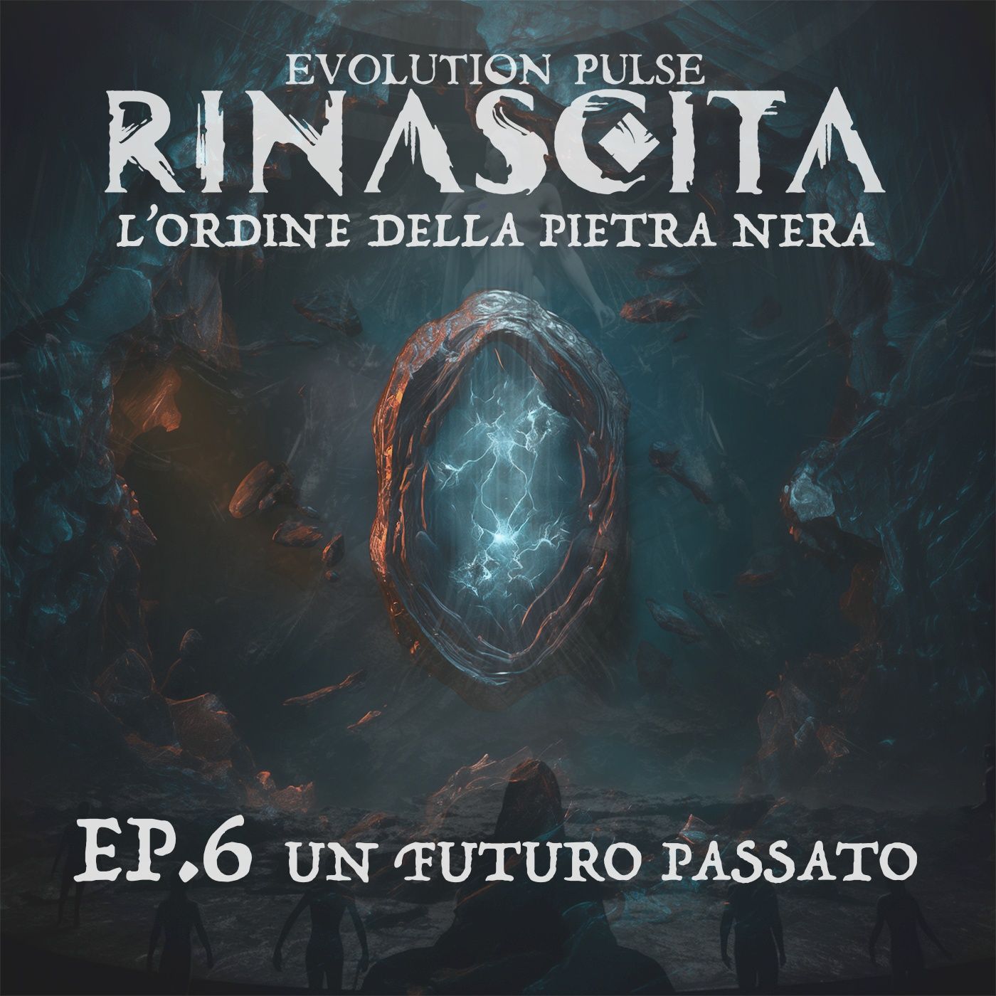 Evolution Pulse: Rinascita - L'Ordine della Pietra Nera - episodio 6 - Un futuro passato