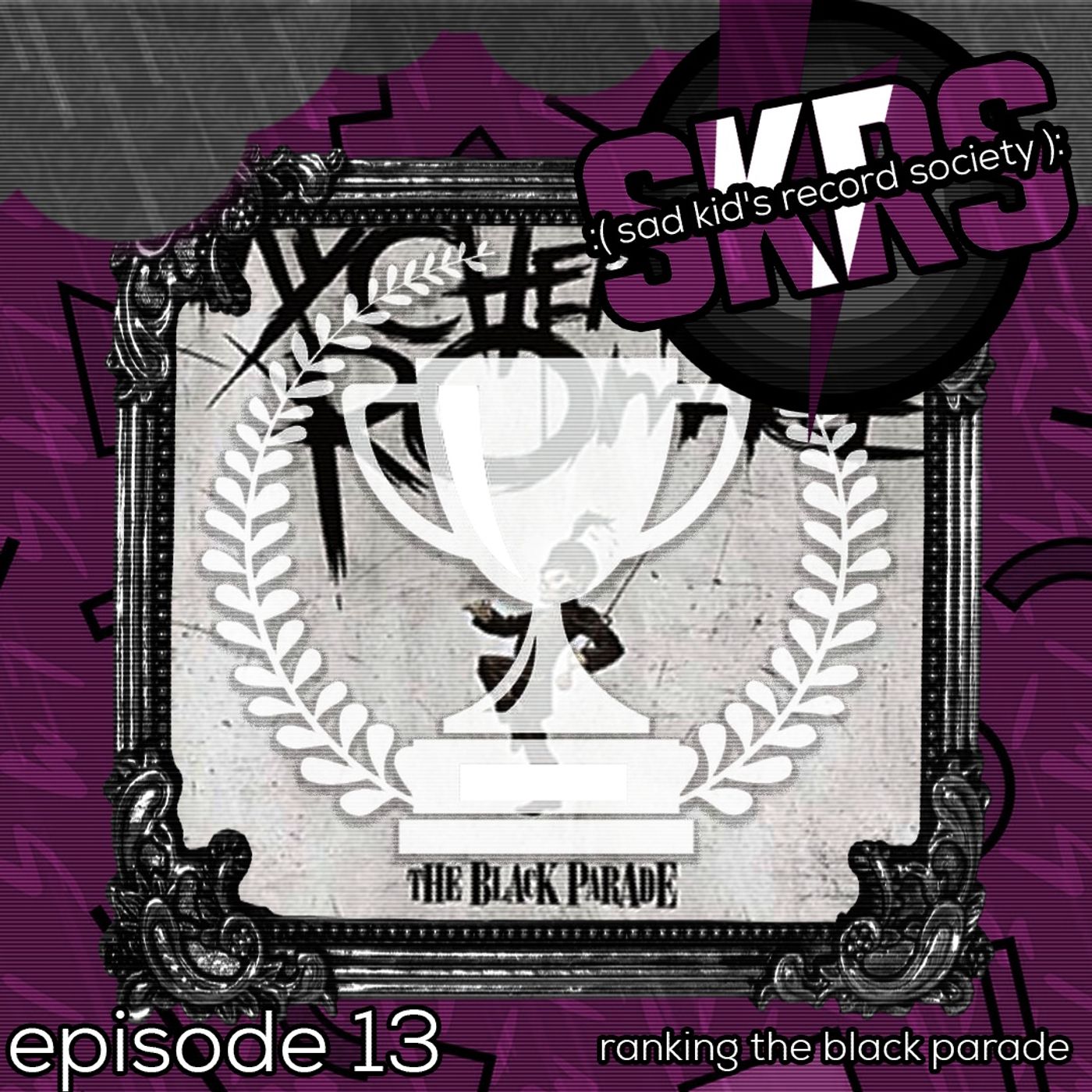#13. Ranking The Black Parade episode artwork