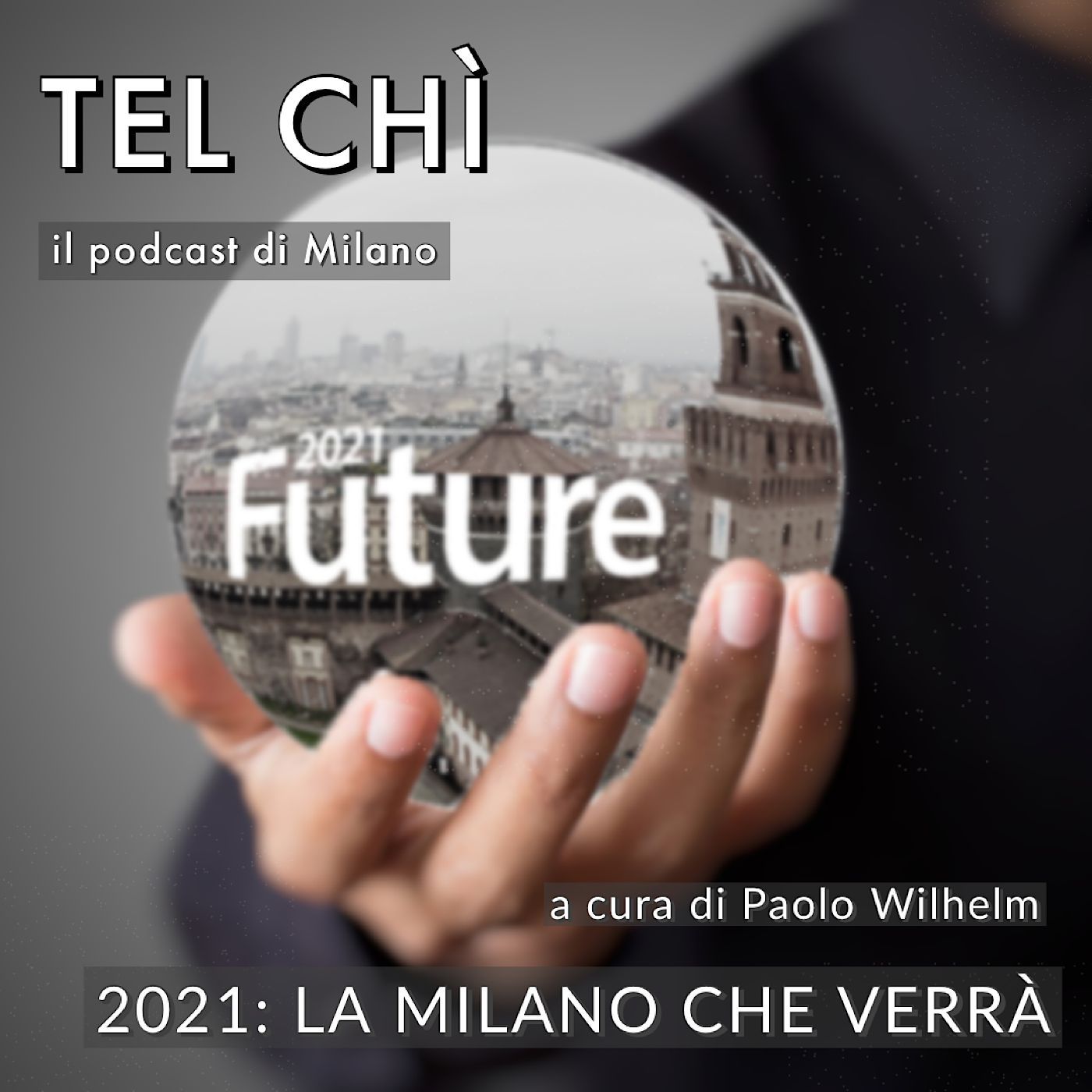 Tel chì - Il podcast di Milano