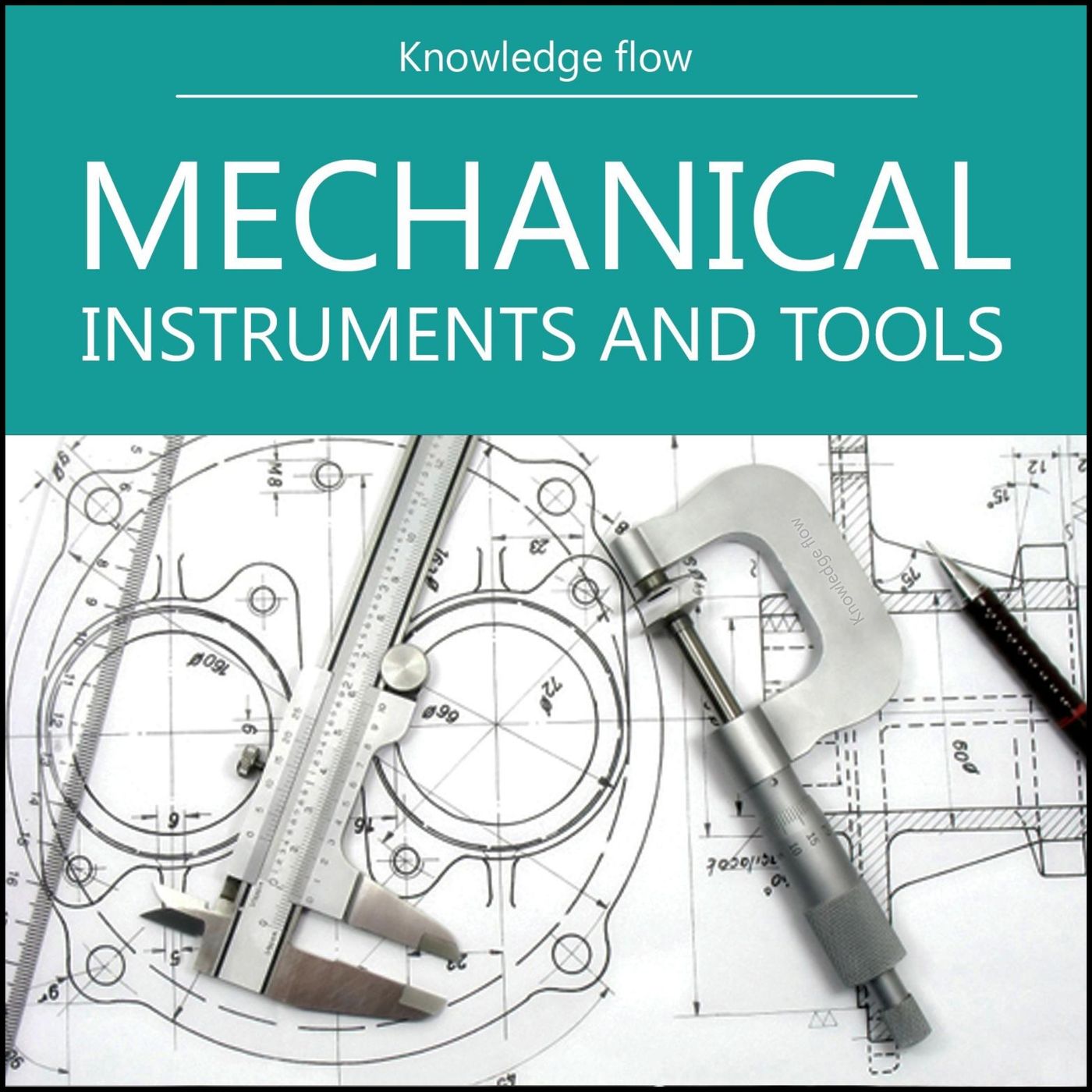 Mechanical Instruments & Tools Explained