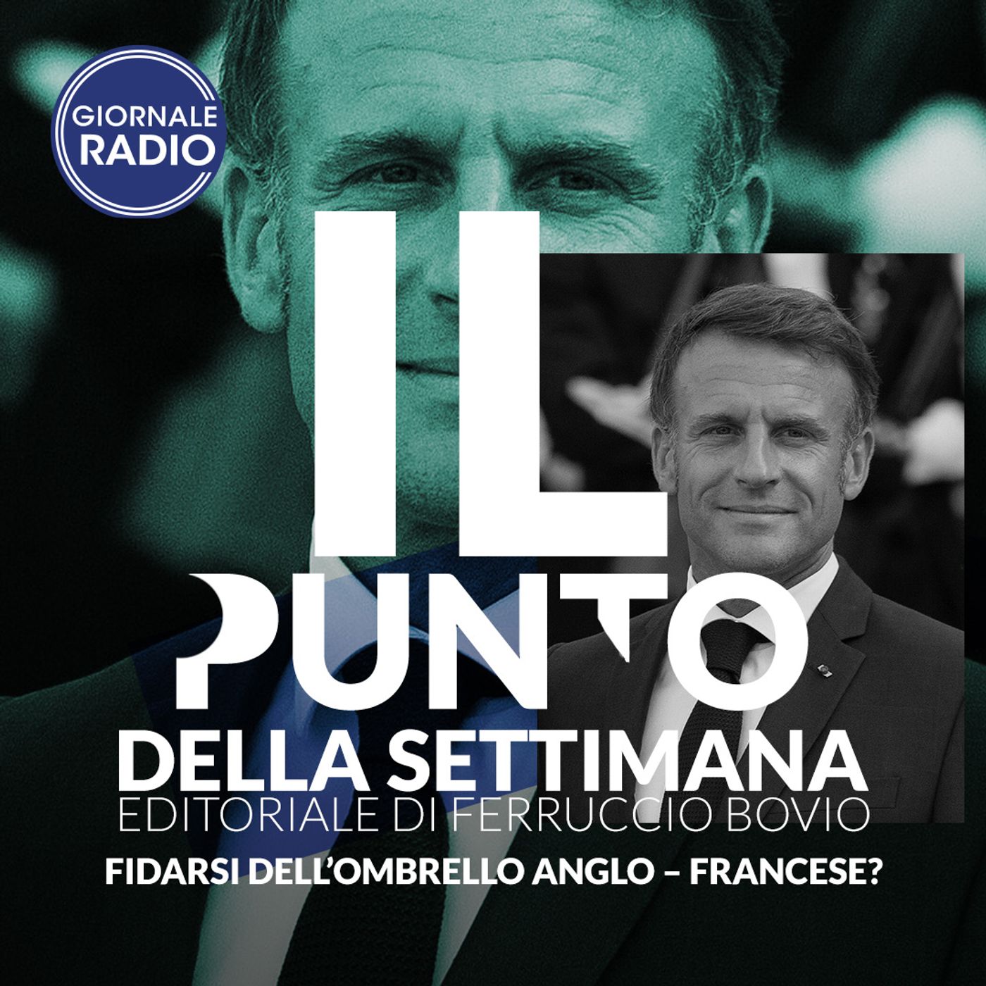 Fidarsi dell’ombrello anglo-francese? | Il Punto della Settimana episode artwork