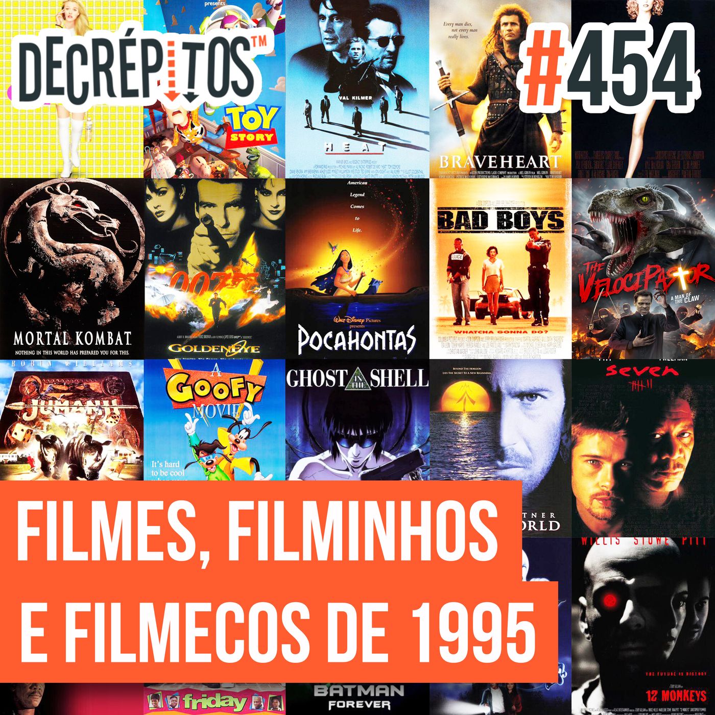 Decrépitos 454 - Filmes, Filminhos e Filmecos de 1995