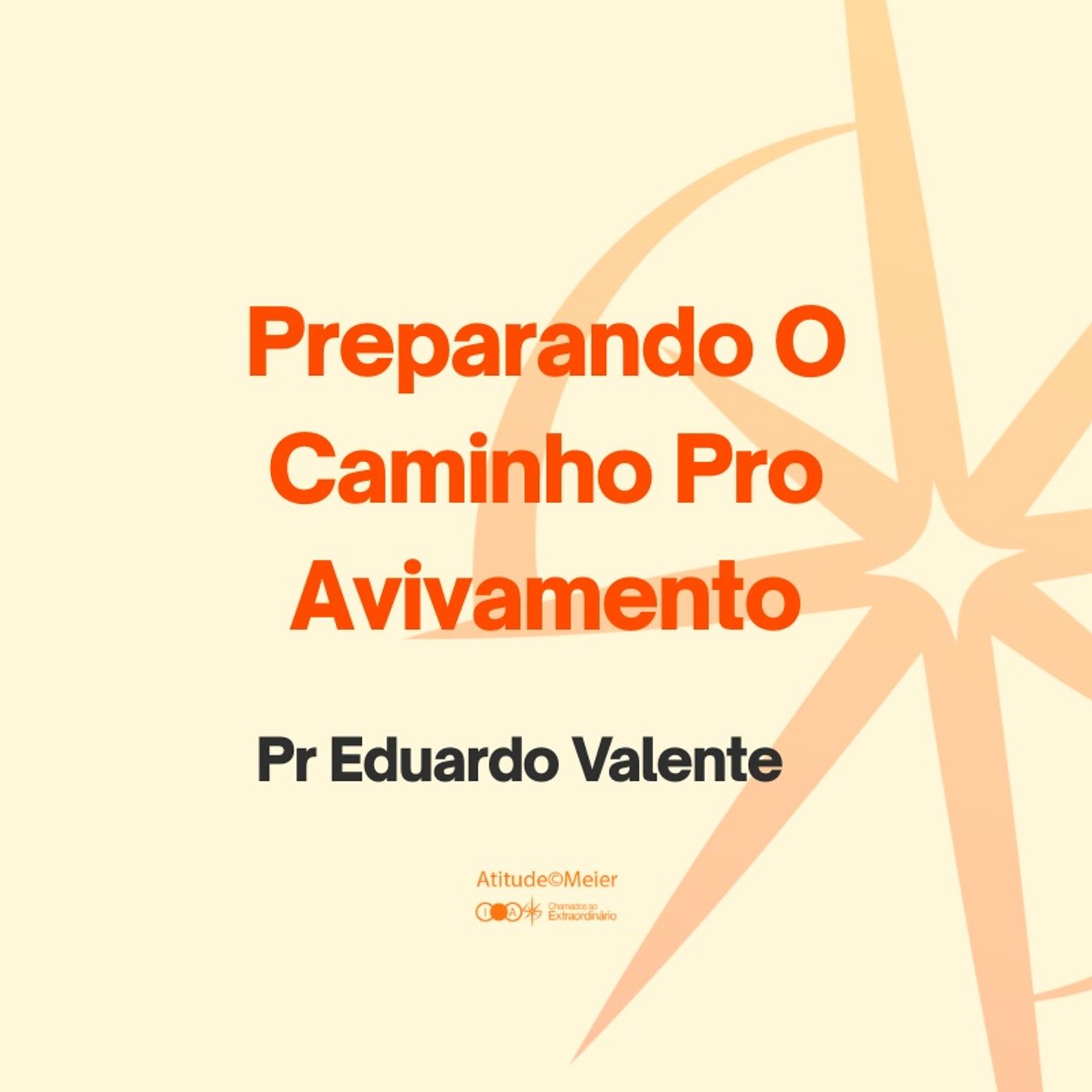Preparando O Caminho Pro Avivamento | Pr Eduardo Valente | 28.06.2026 episode artwork