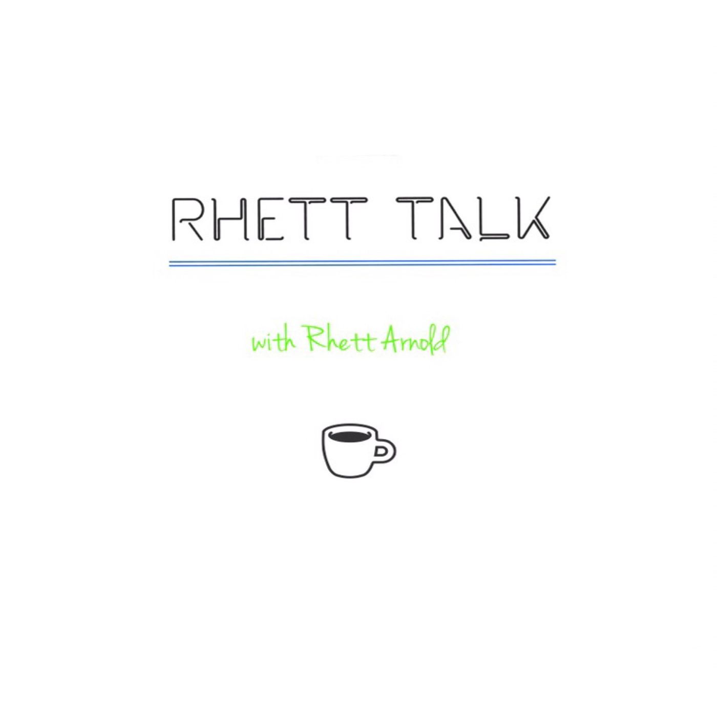 Rhett Talk