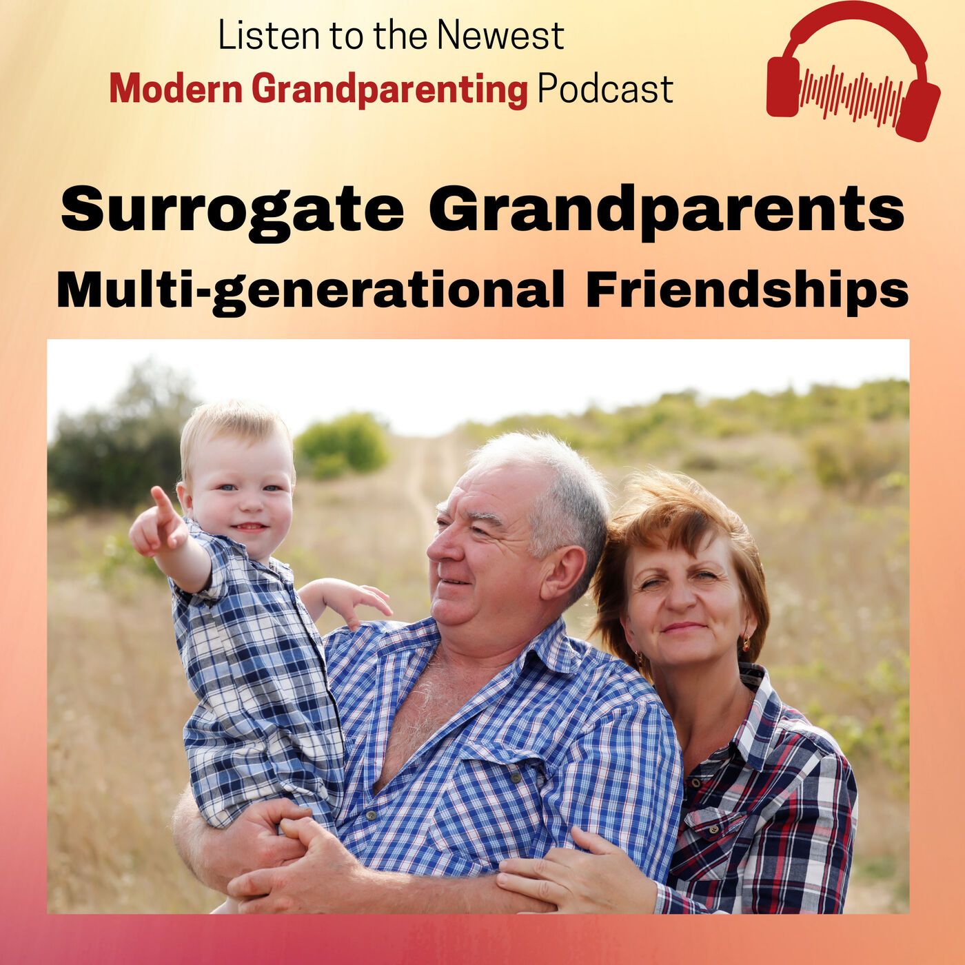 Surrogate Grandparents - Making Multi-Generational Friends episode artwork