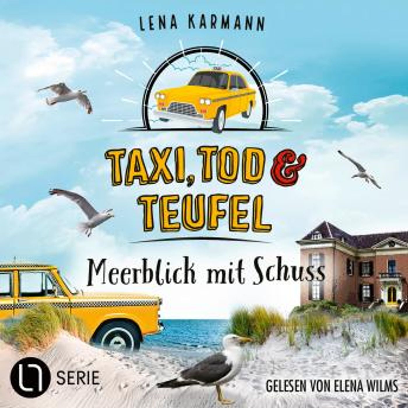 [German] - Meerblick mit Schuss - Taxi, Tod und Teufel, Folge 11 (Ungekürzt) by Lena Karmann episode artwork