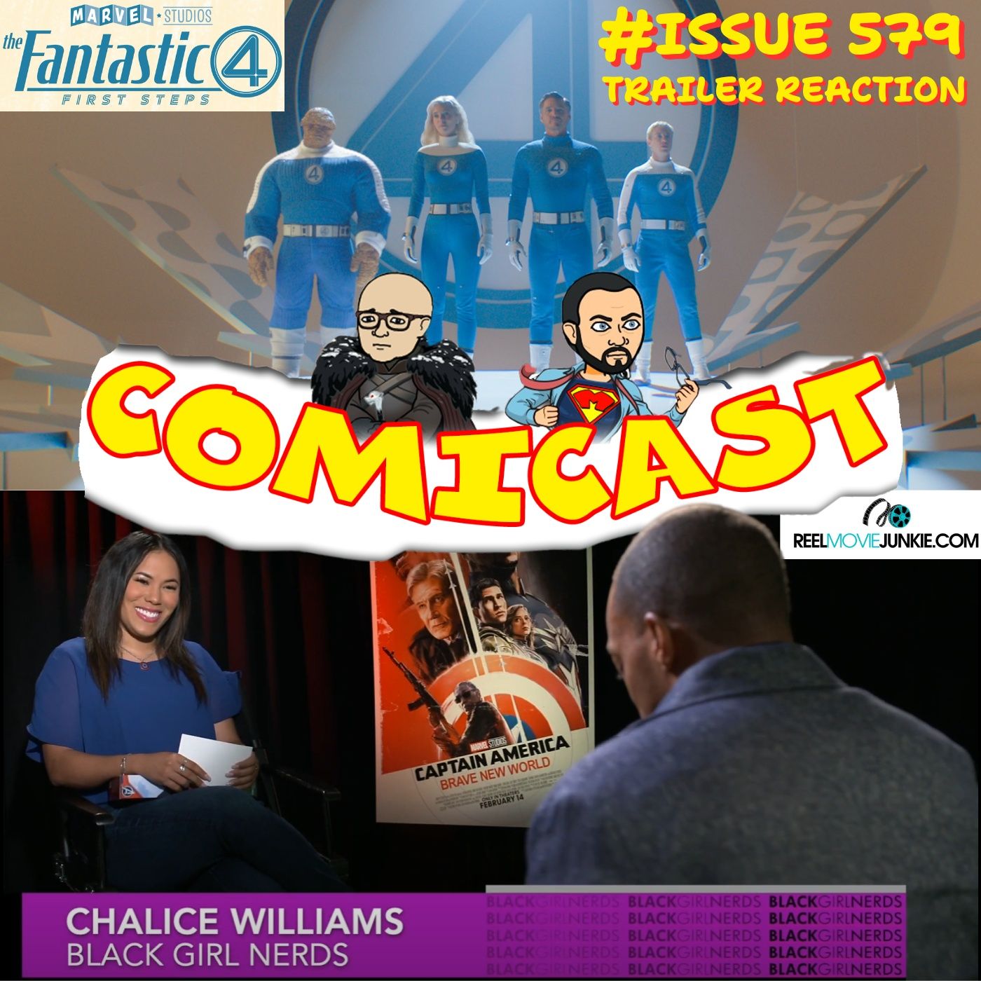 Issue 579: Fantastic Four Trailer Reaction & Chalice Williams of Reel Movie Junkie