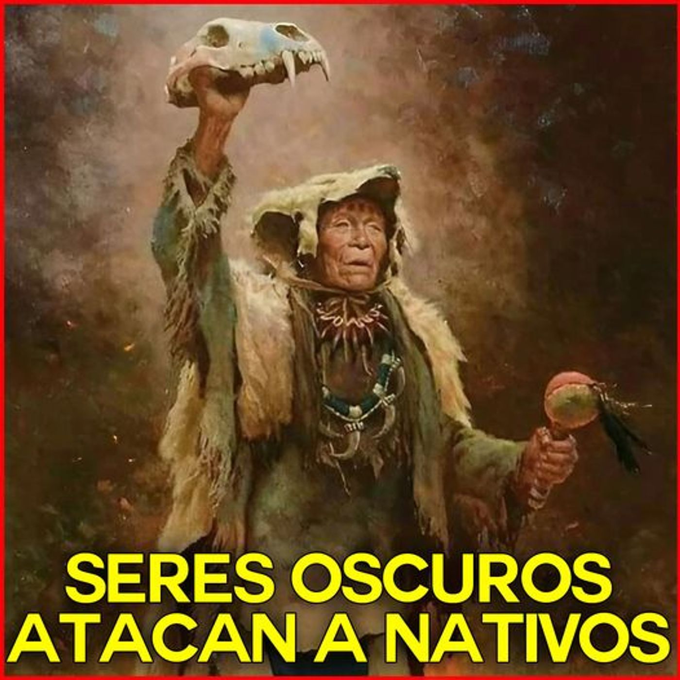 Seres Oscuros Atacan a nativos episode artwork