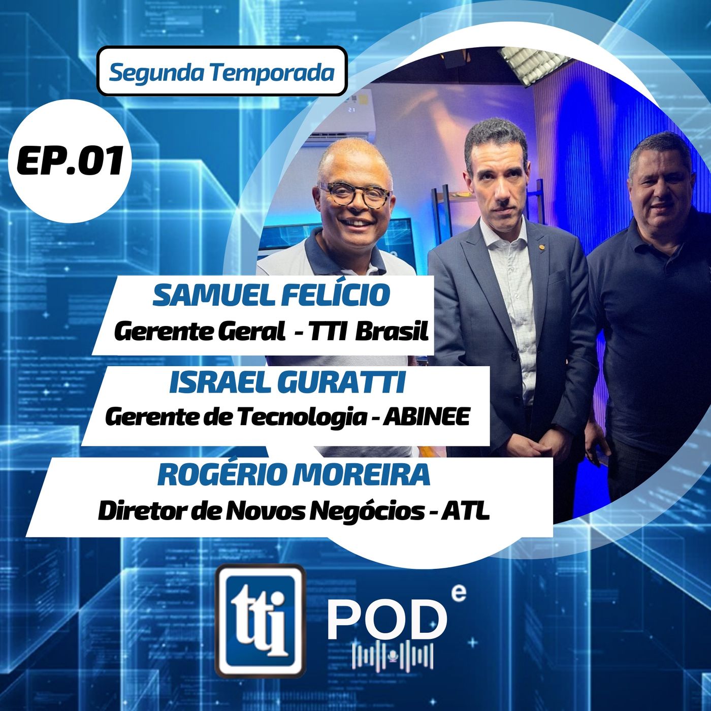 TTI PODe #Segunda Temporada # EP01 - Industria eletroeletrônica no Brasil. episode artwork