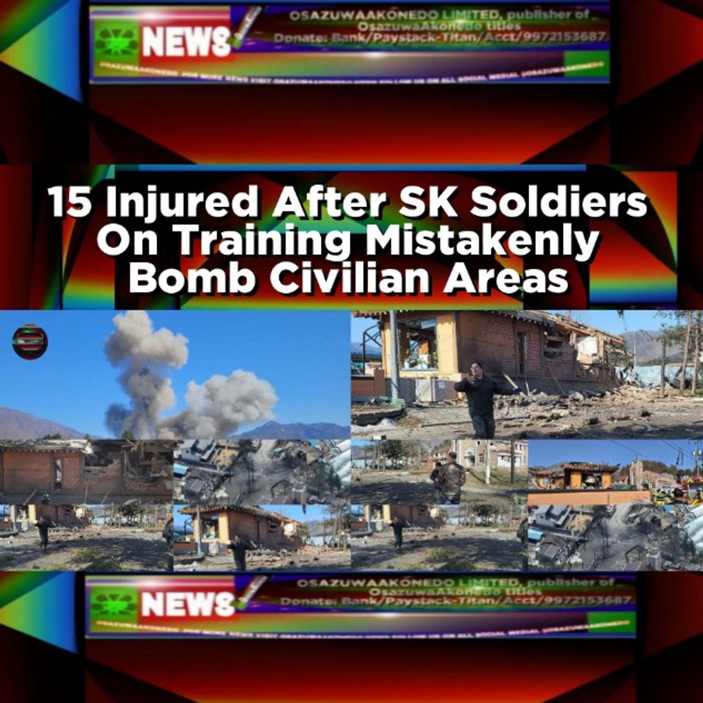 15 Injured After SK Soldiers On Training Mistakenly Bomb Civilian Areas episode artwork