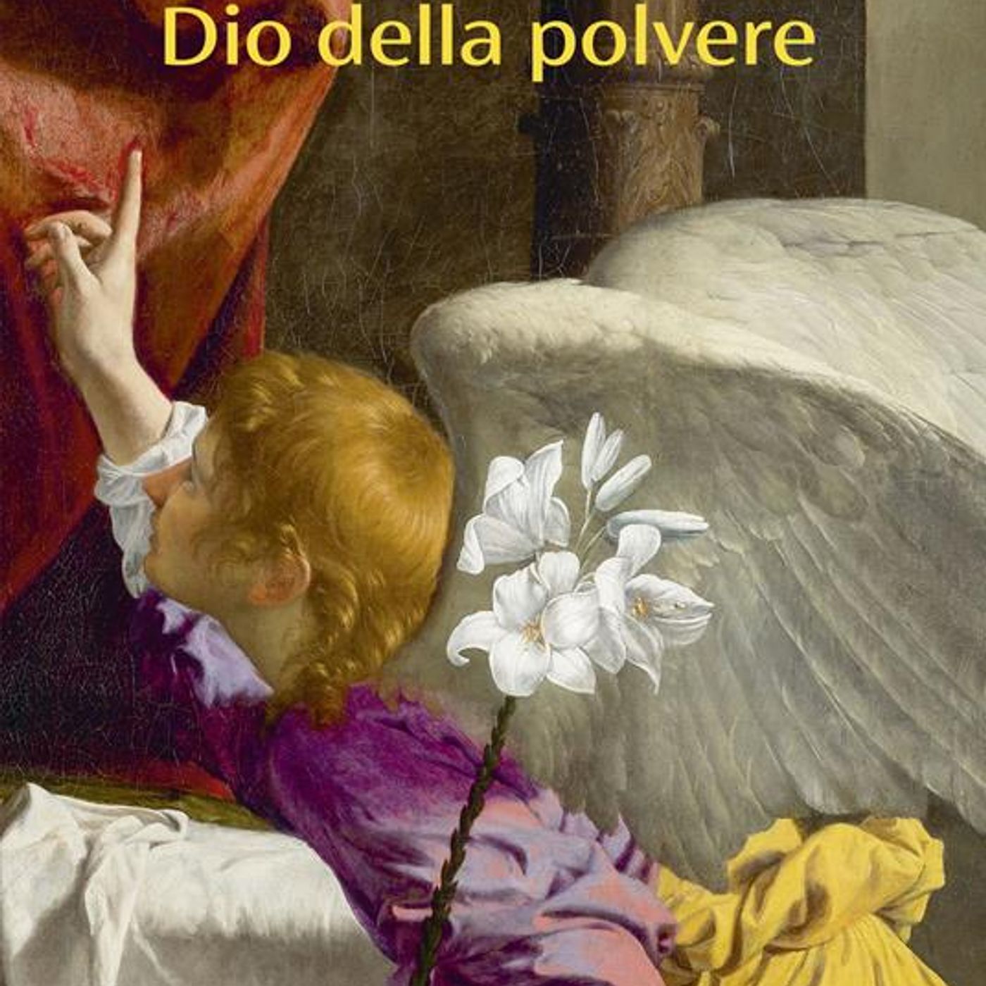 Mariapia Veladiano "Dio della polvere" Mariapia Veladiano "Dio della polvere"