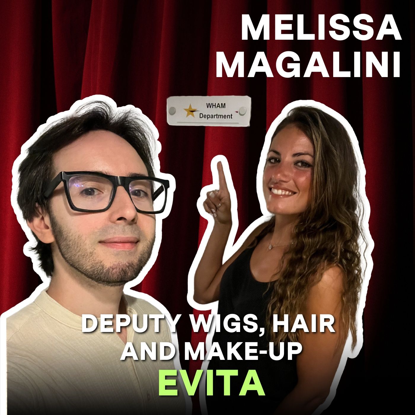 MELISSA MAGALINI | Deputy Wigs, Hair and Makeup "EVITA" a Londra