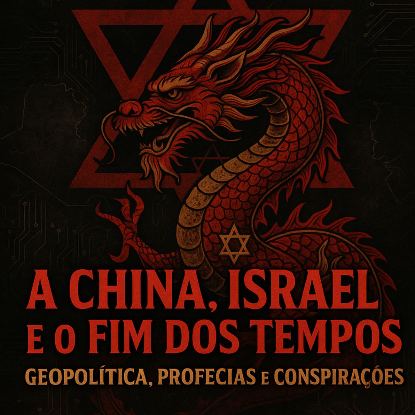Ep20- A China, Israel e o Fim dos Tempos: Geopolítica, Profecias e Conspirações episode artwork