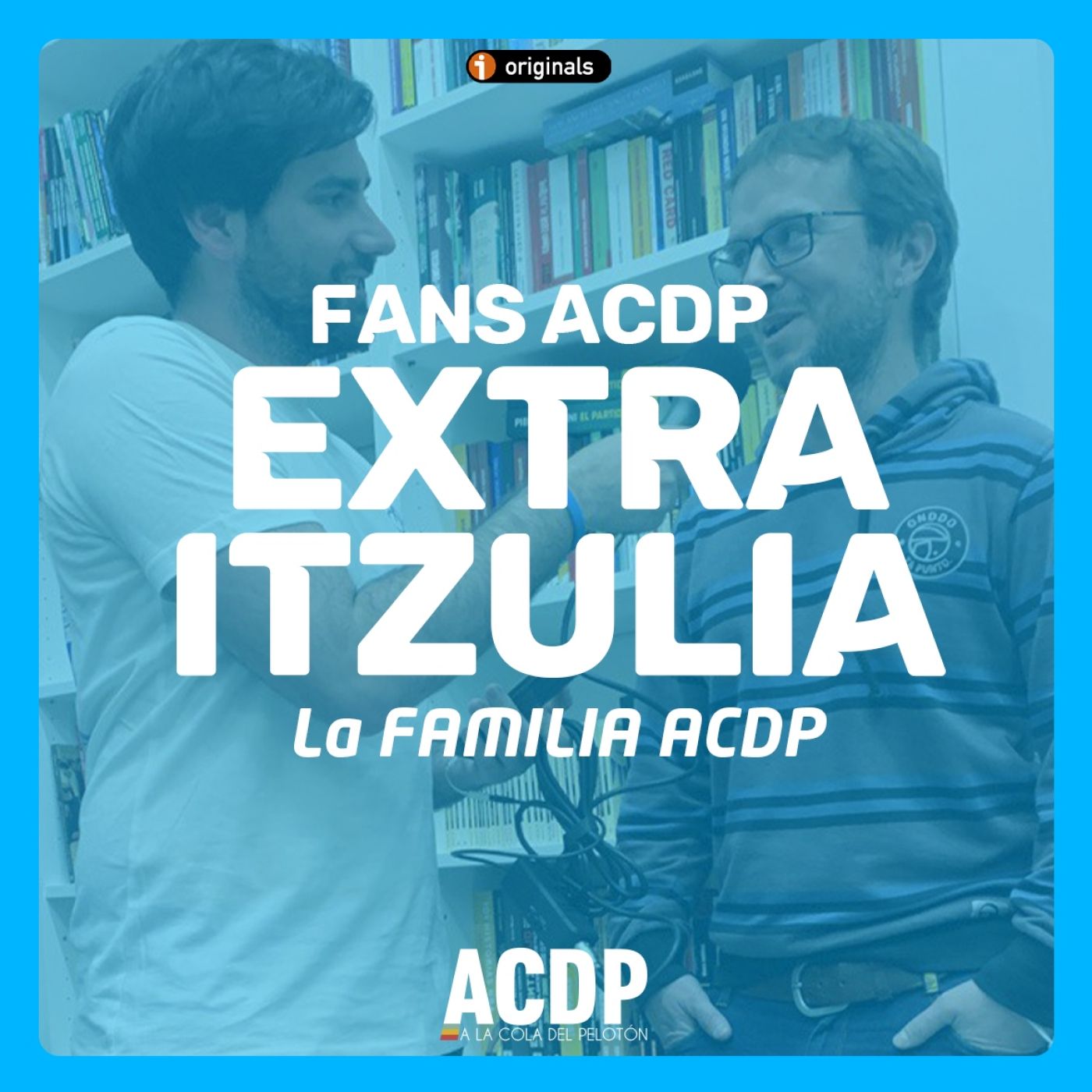 4⃣ Extra Itzulia ACDP | La FAMILIA ACDP - Episodio exclusivo para mecenas episode artwork