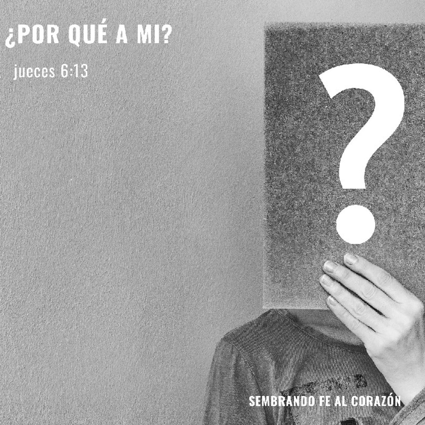 Podcast Sembrando FE AL Corazón