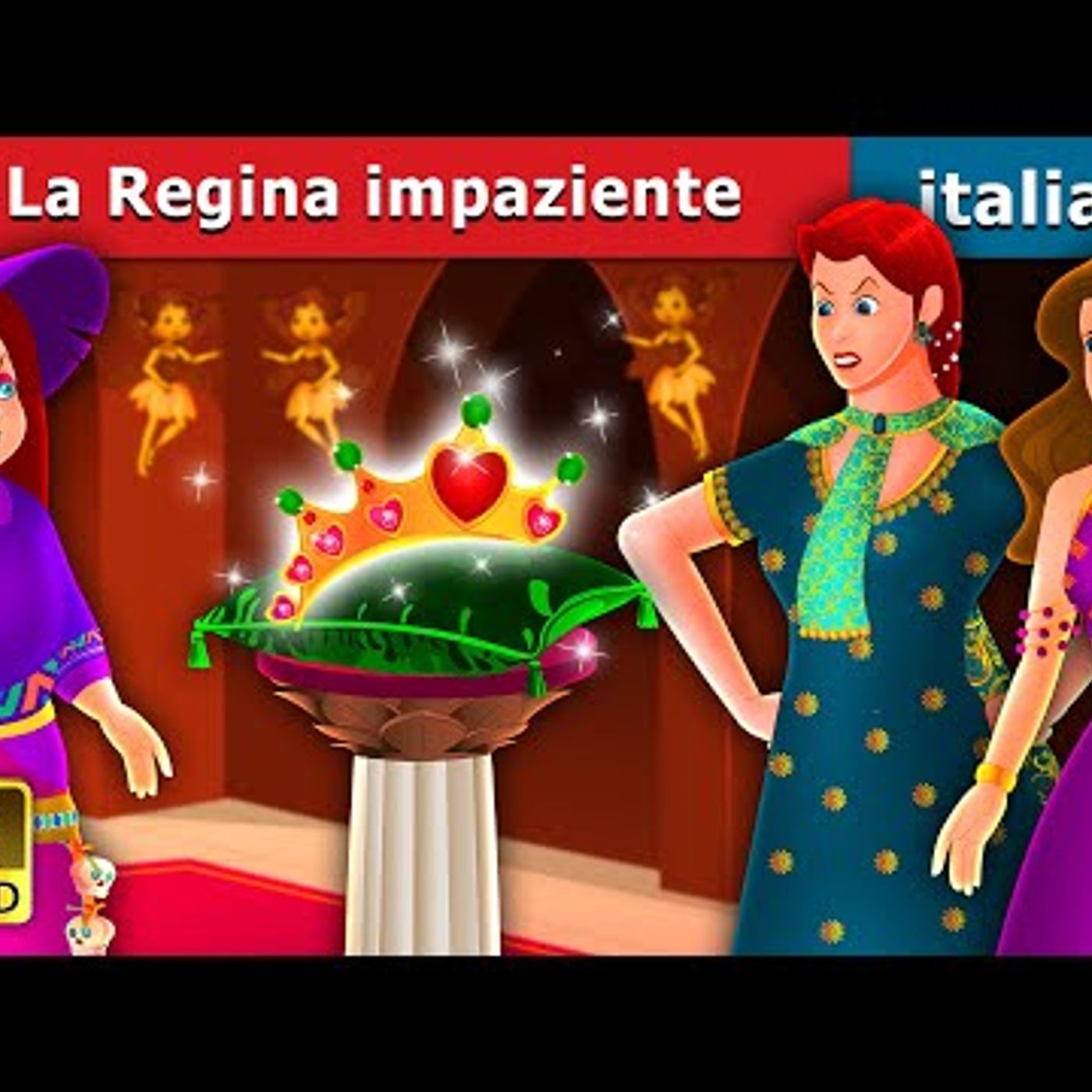 023. La Regina impaziente  Impatient queen  Fiabe Italiane  Italian Fairy Tales